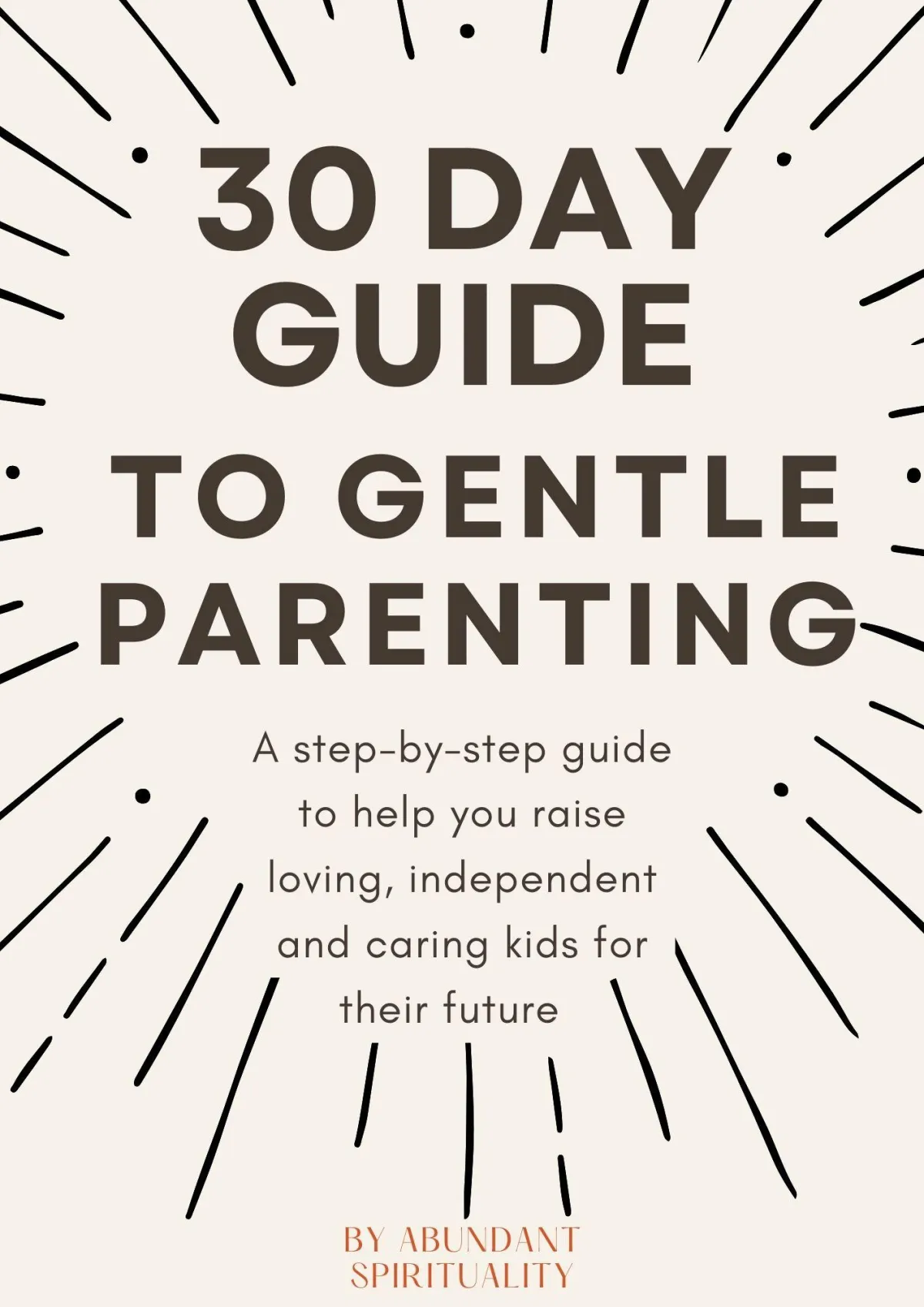 30 Day Guide to Gentle Parenting (CLICK ON THE HIGHLIGTED DESCRIPTION LINK BELOW TO PUCHASE)