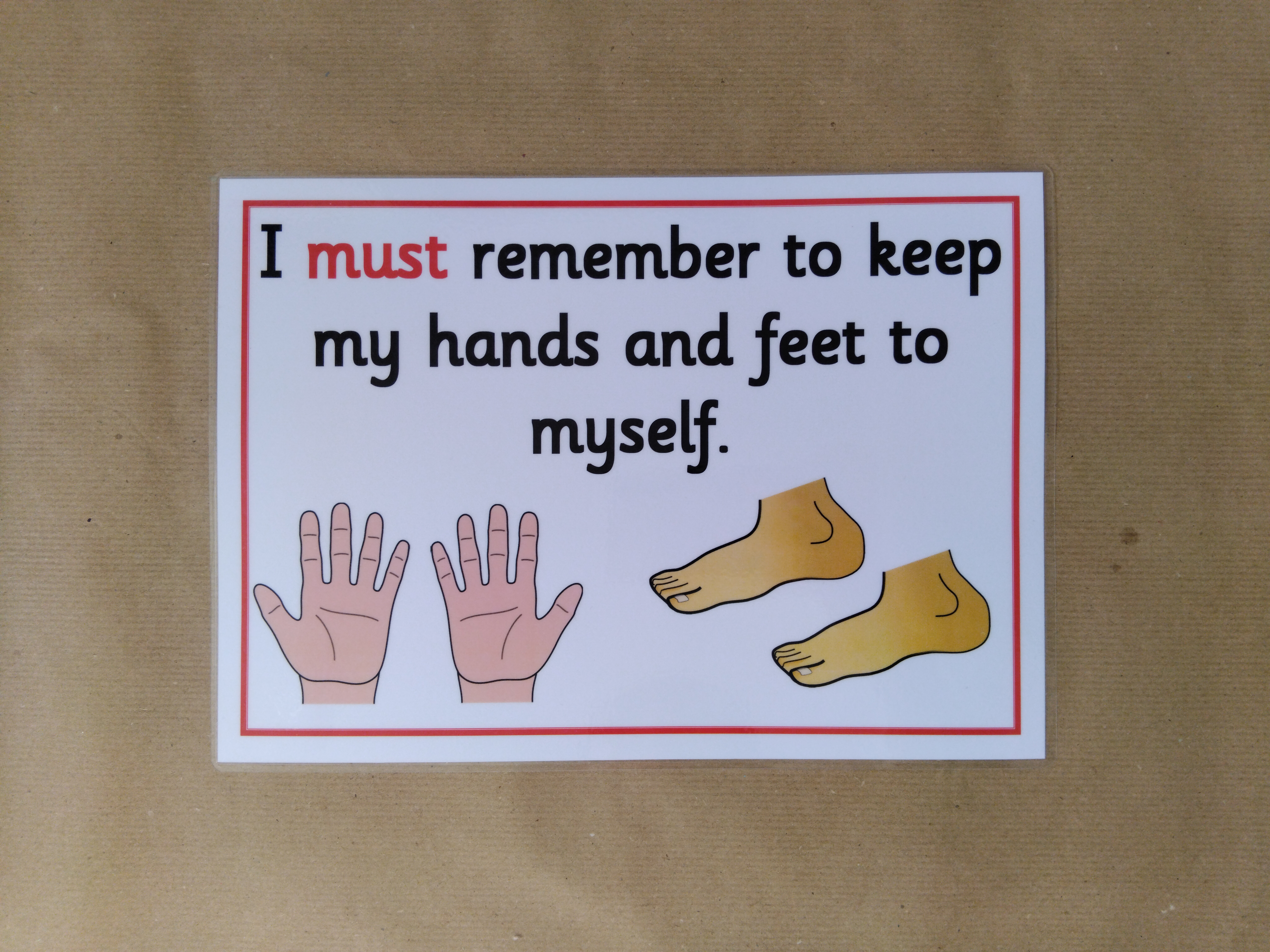 I must remember to keep my hands and feet to myself.