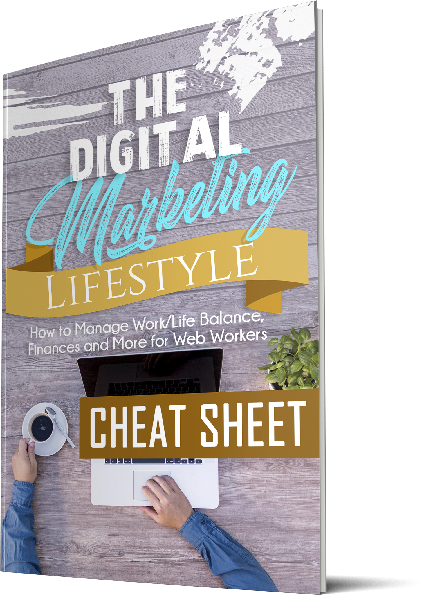 The Digital Marketing Lifestyle 