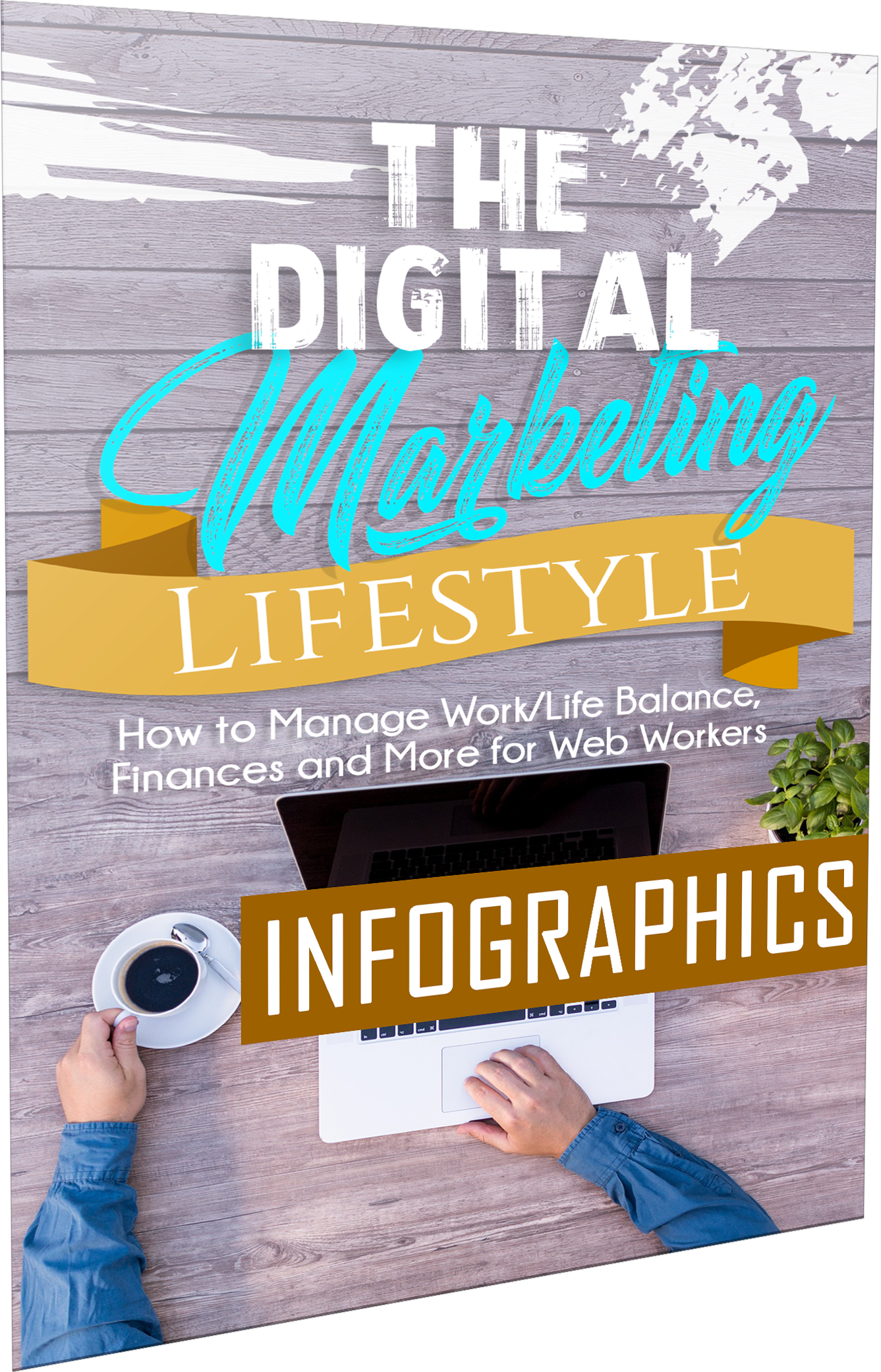 The Digital Marketing Lifestyle 