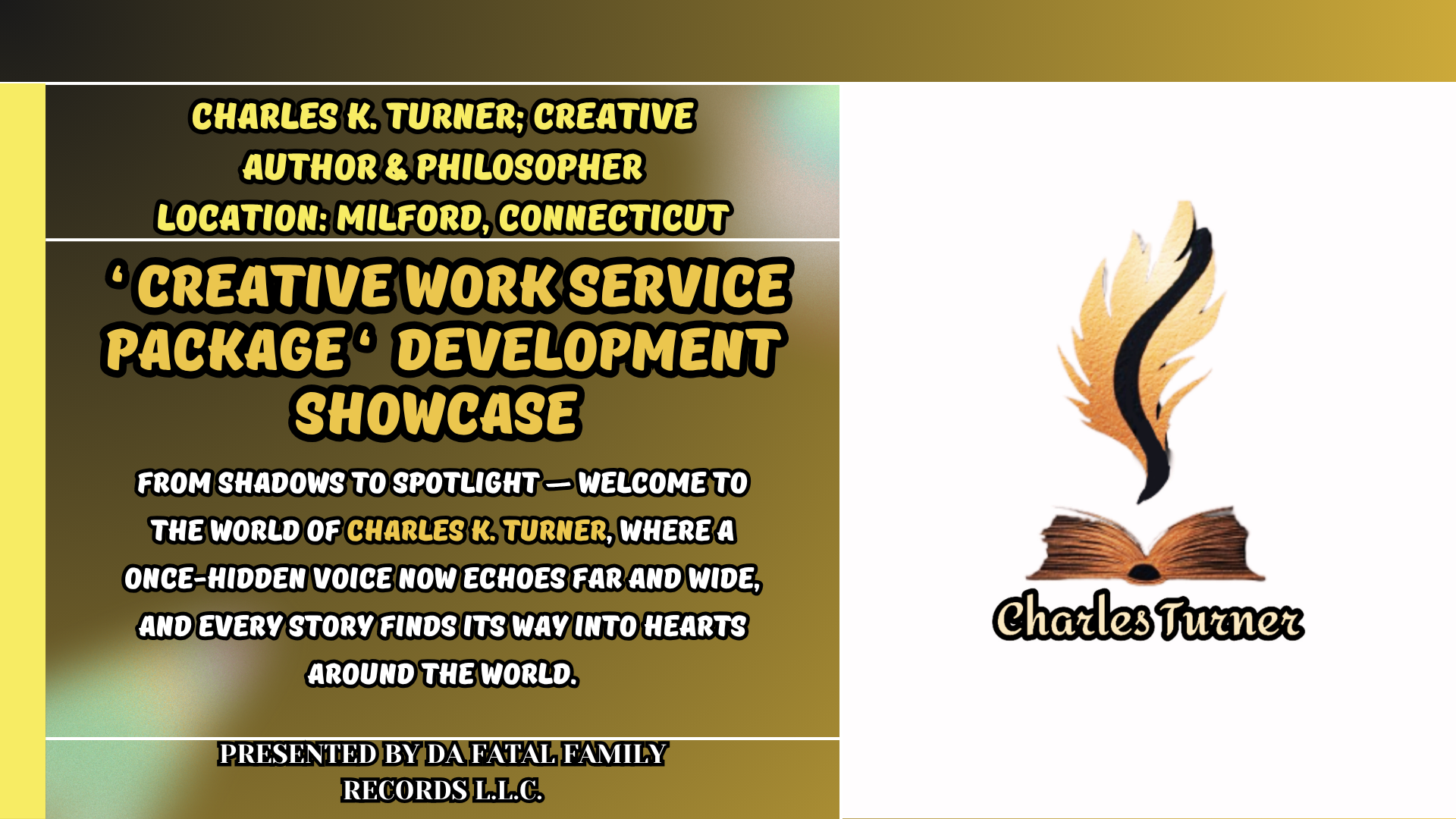 The Full Vision: [ Charles K. Turner; Creative Author & Philosopher Service Package ] Showcase ( Tier 1 Beginner - 26 Hours, 26 Days / WITHOUT 12-Hour Daily Framework )