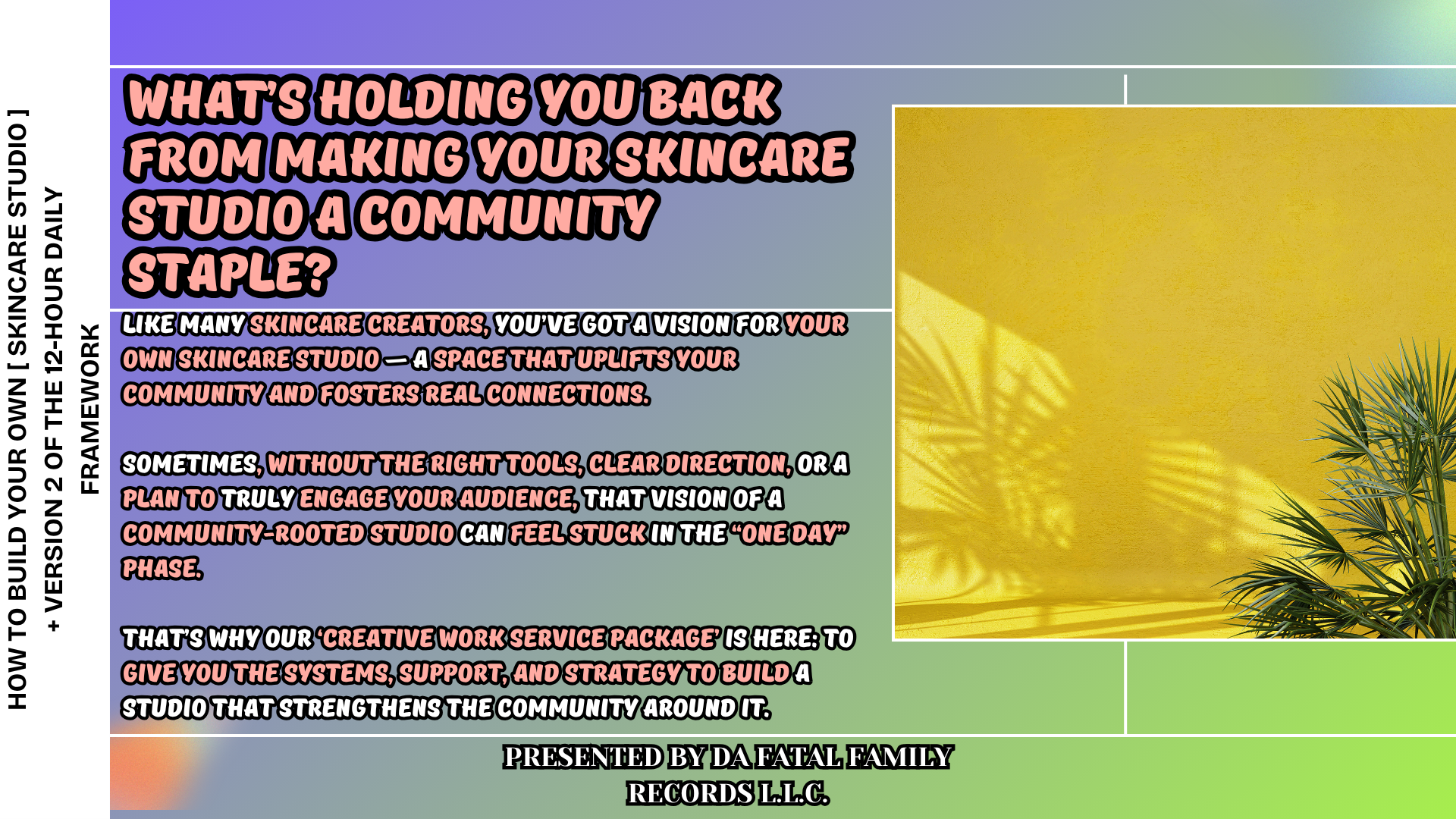 The Full Vision: Customize your 12-Hour Framework for [ How To Build Skincare Brand Studio ]