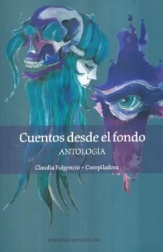 Cuentos desde el Fondo: Antología