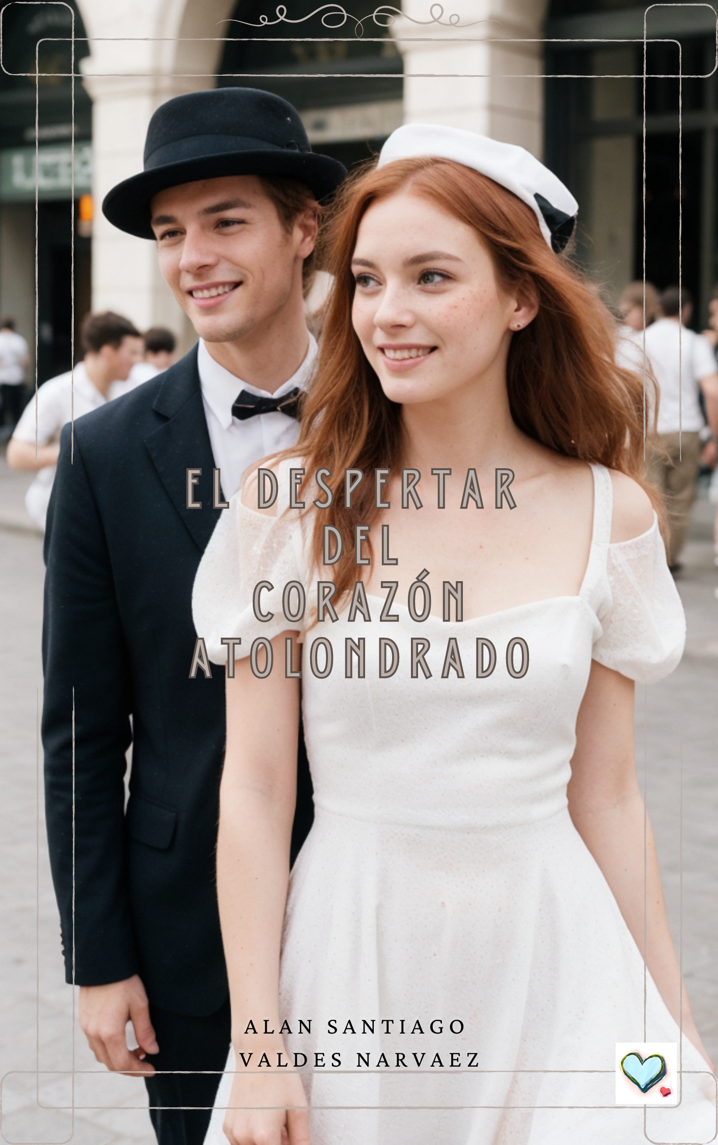 El Despertar del Corazón Atolondrado
