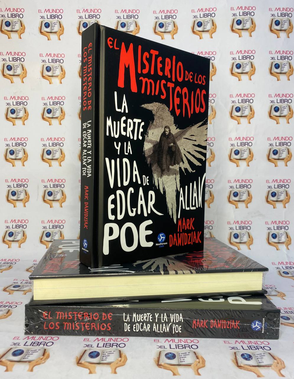 El Misterio De Los Misterios: La Muerte y La Vida de Edgar Allan Poe - Mark Dawidziak