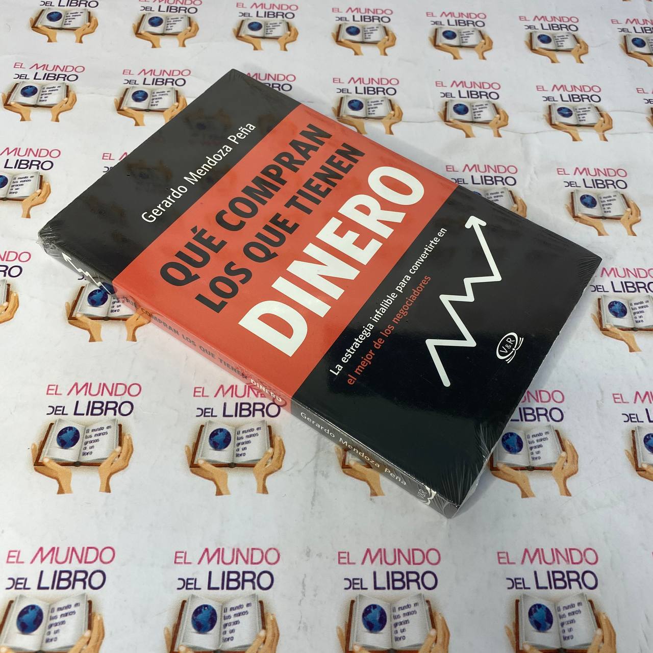 Que Compran Los Que Tienen Dinero - Gerardo Mendoza Peña