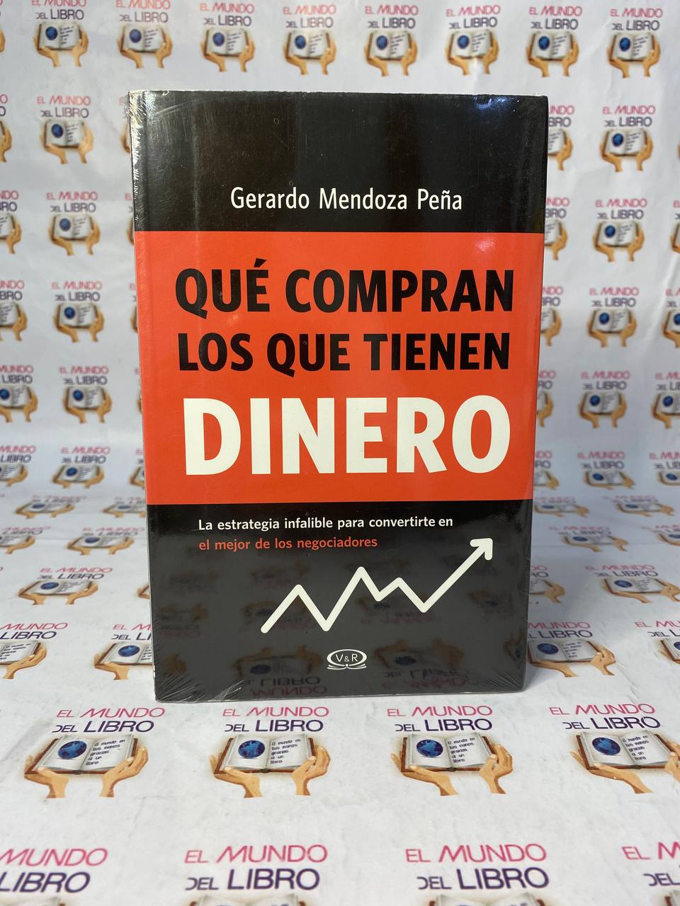 Que Compran Los Que Tienen Dinero - Gerardo Mendoza Peña