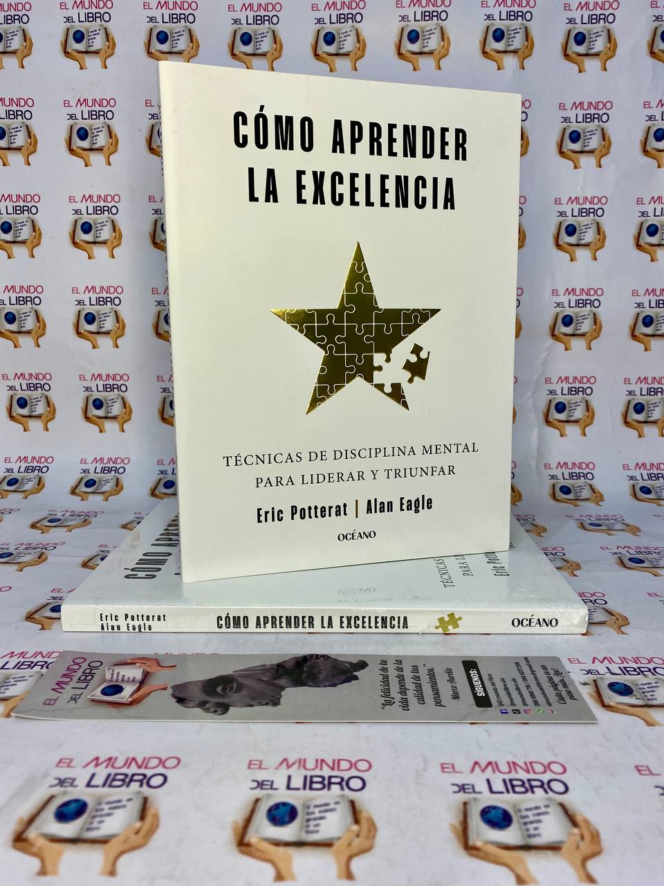 Como Aprender La Exelencia - Eric Potterat / Alan Eagle  
