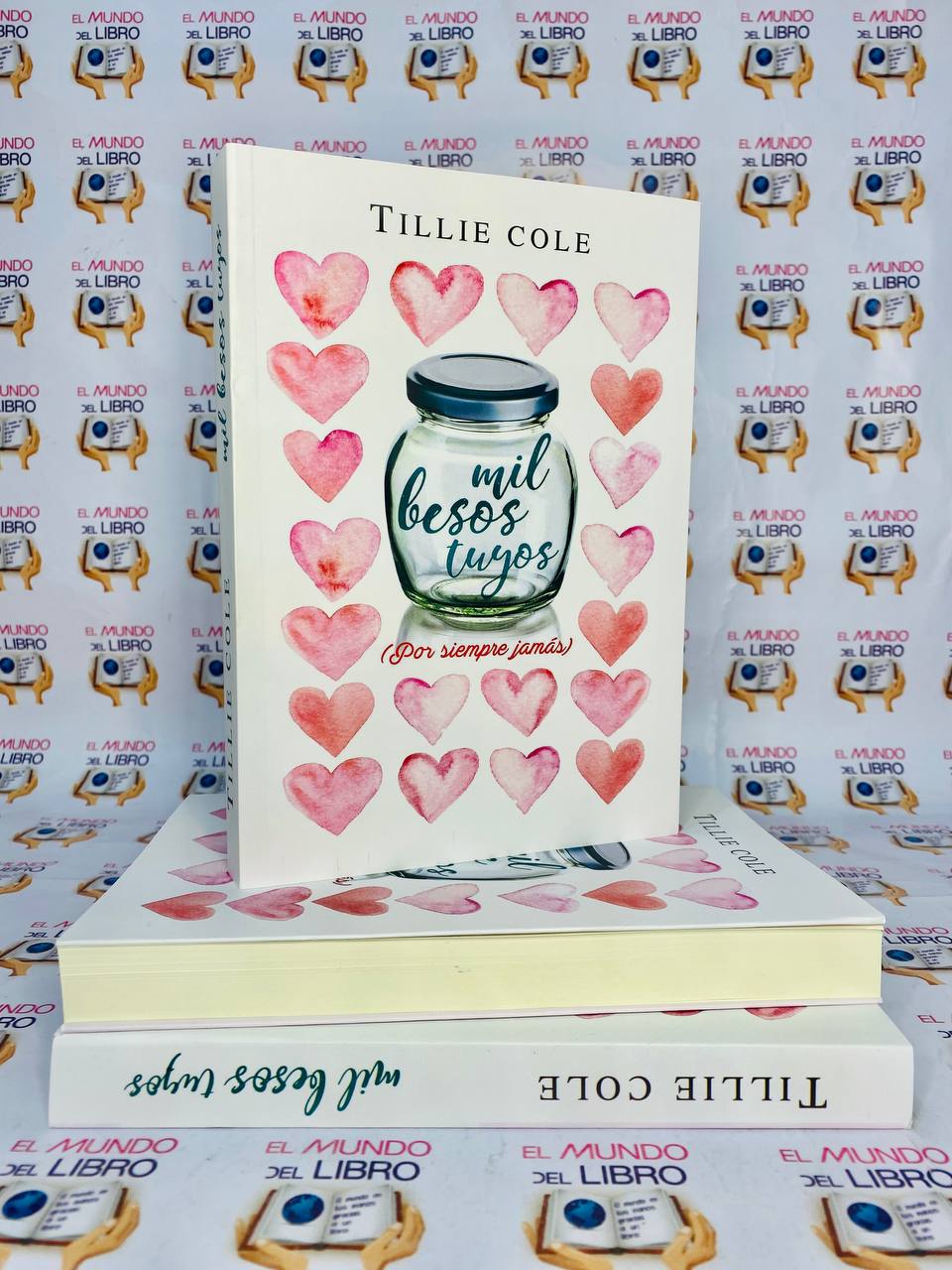Mil Besos Tuyos ( Por Siempre Jamás) - Tillie Cole  