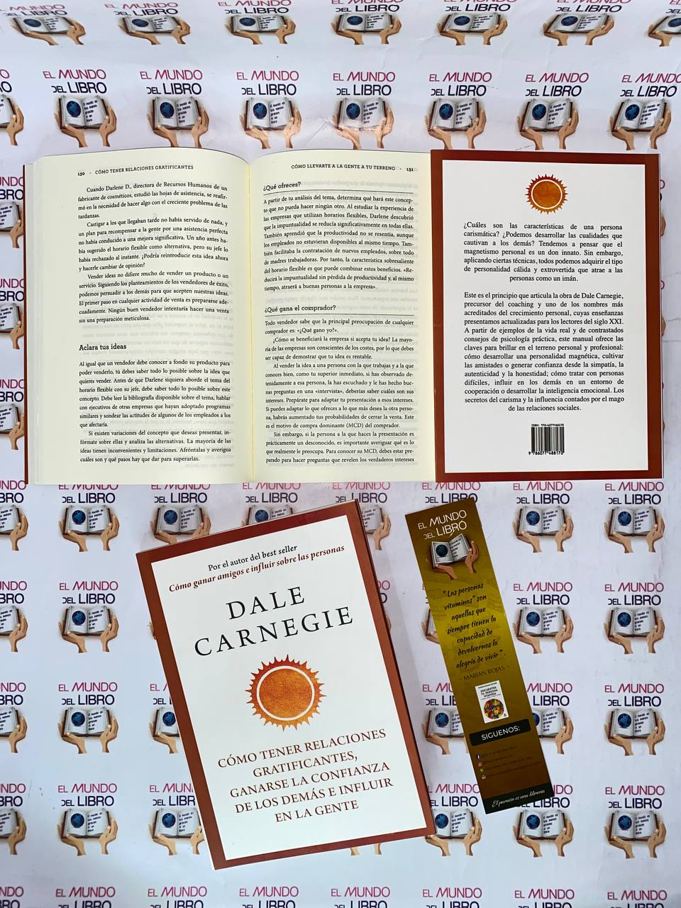 Cómo Tener Relaciones Gratificantes, Ganarse La Confianza De Los Demás E Influir En La Gente - Dale Carnegie   