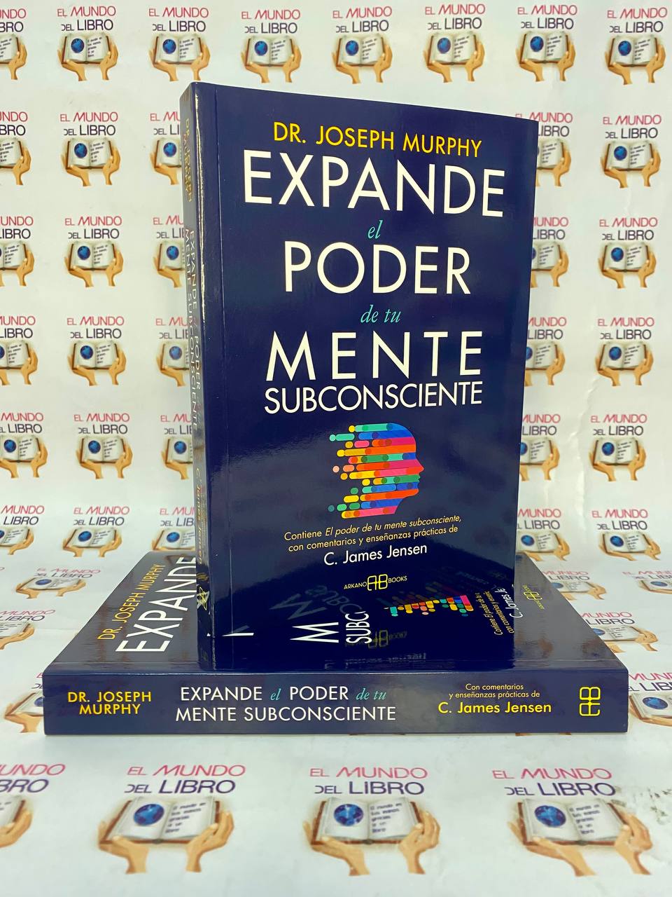 Expande El Poder De La Mente Subconsciente - C. James Jensen