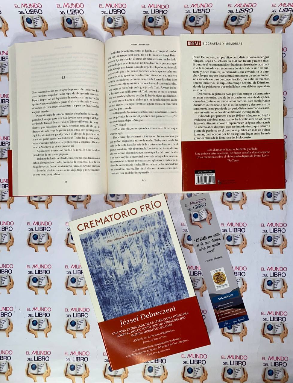 Crematorio Frio: Una Crónica de Auschwitz - József Debreczeni  
