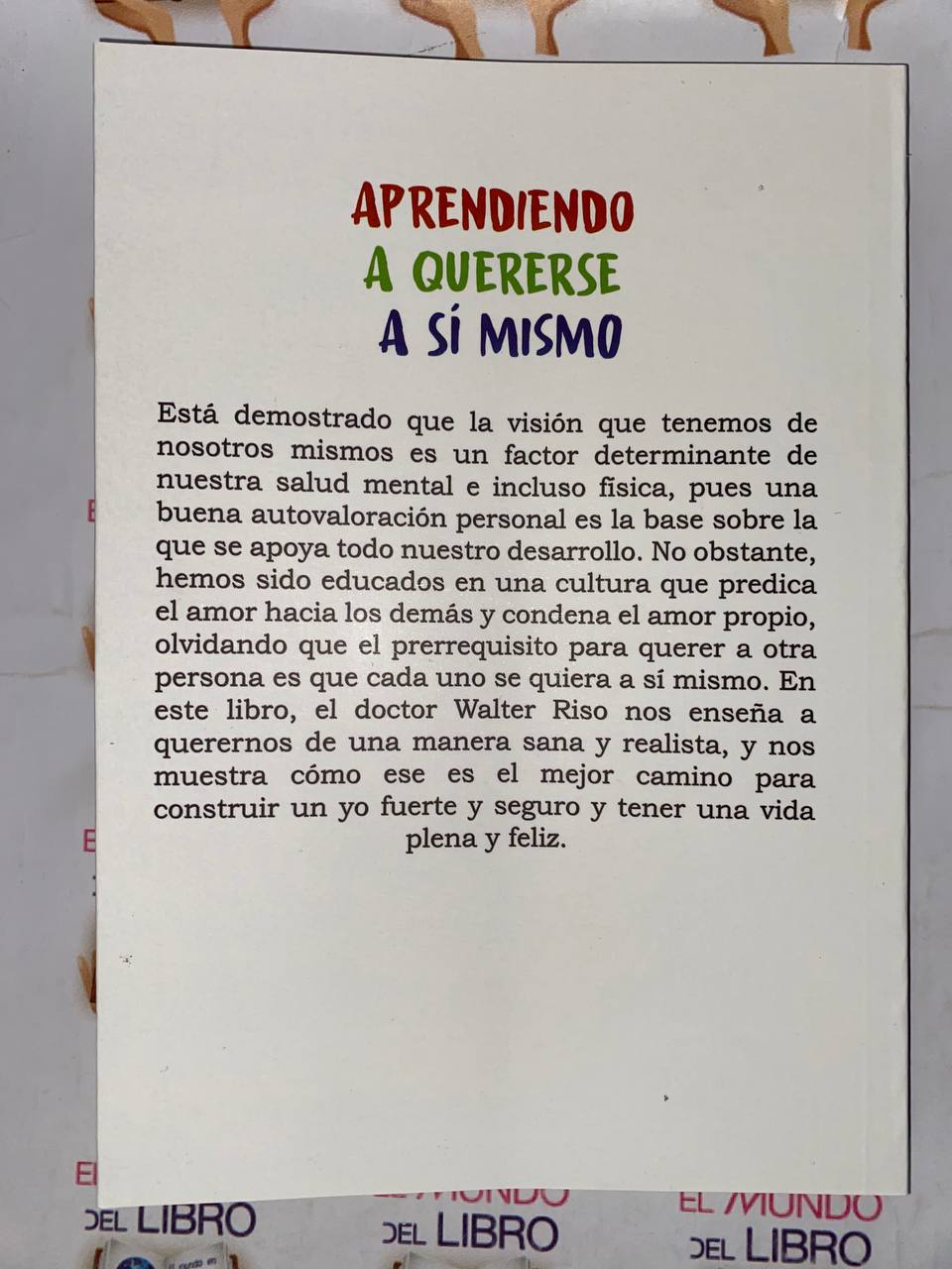 Aprendiendo A Quererse A Sí Mismo - Walter Riso