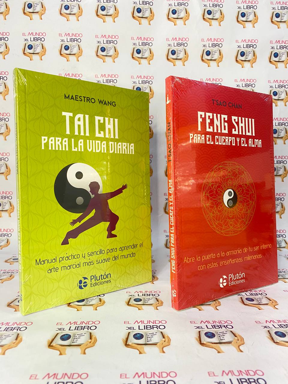 Tai Chi: Para la Vida Diaria + Feng Shui: Para El Cuerpo y El Alma