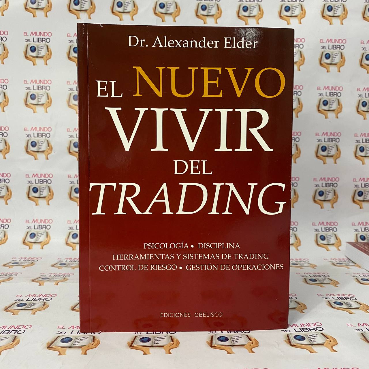 Análisis Técnico de los Mercados Financieros + El Nuevo Vivir del Trading 