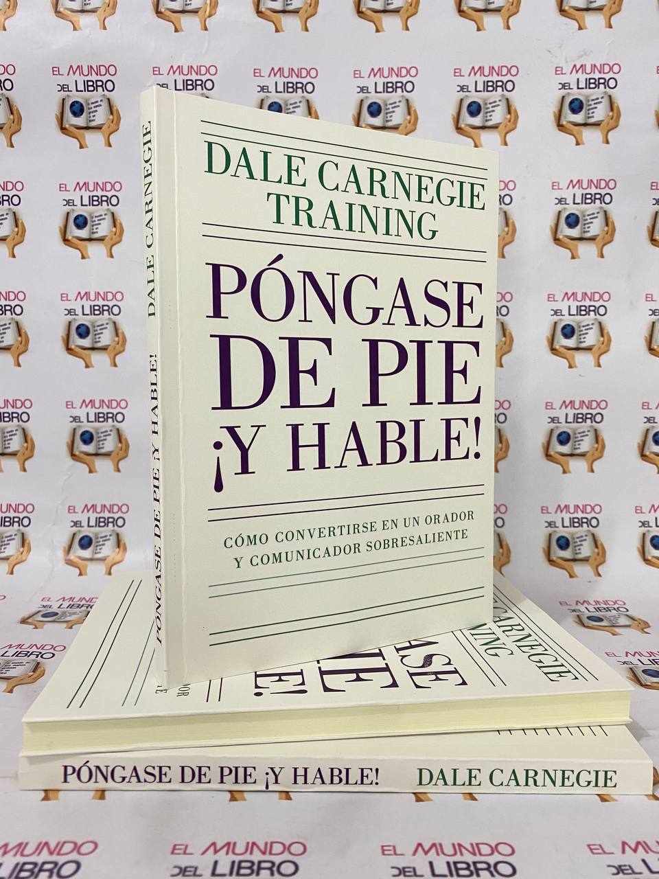Póngase de Pie ¡Y Hable! - Dale Carnegie
