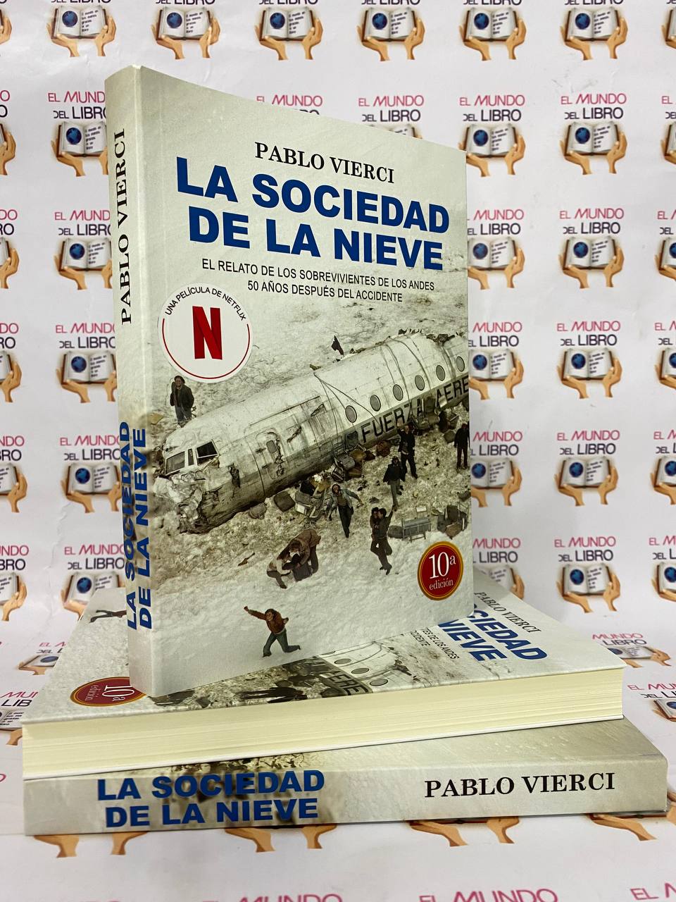 La Sociedad De La Nieve - Pablo Vierci 