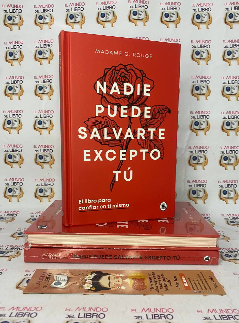 Nadie Puede Salvarte Excepto Tú - Madame G. Rouge