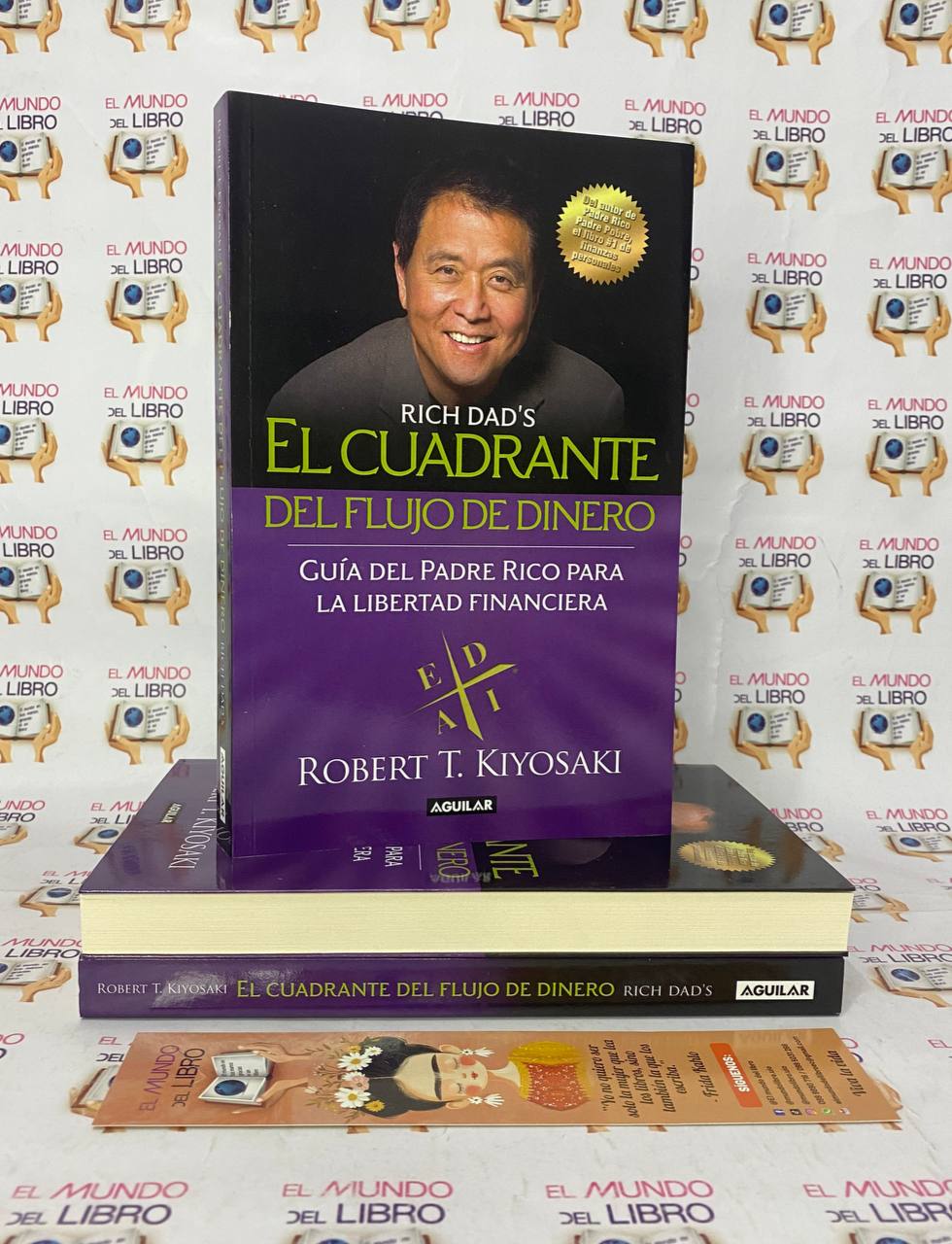El cuadrante del flujo del dinero - Robert T. Kiyosaki