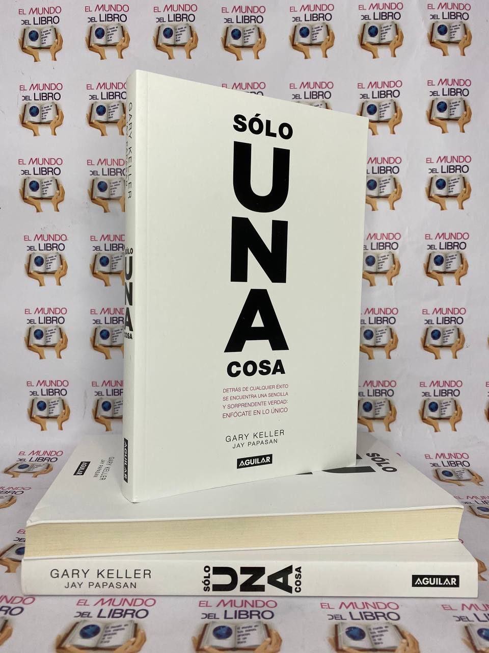 Sólo Una Cosa - Gary Keller & Jay Papasan 