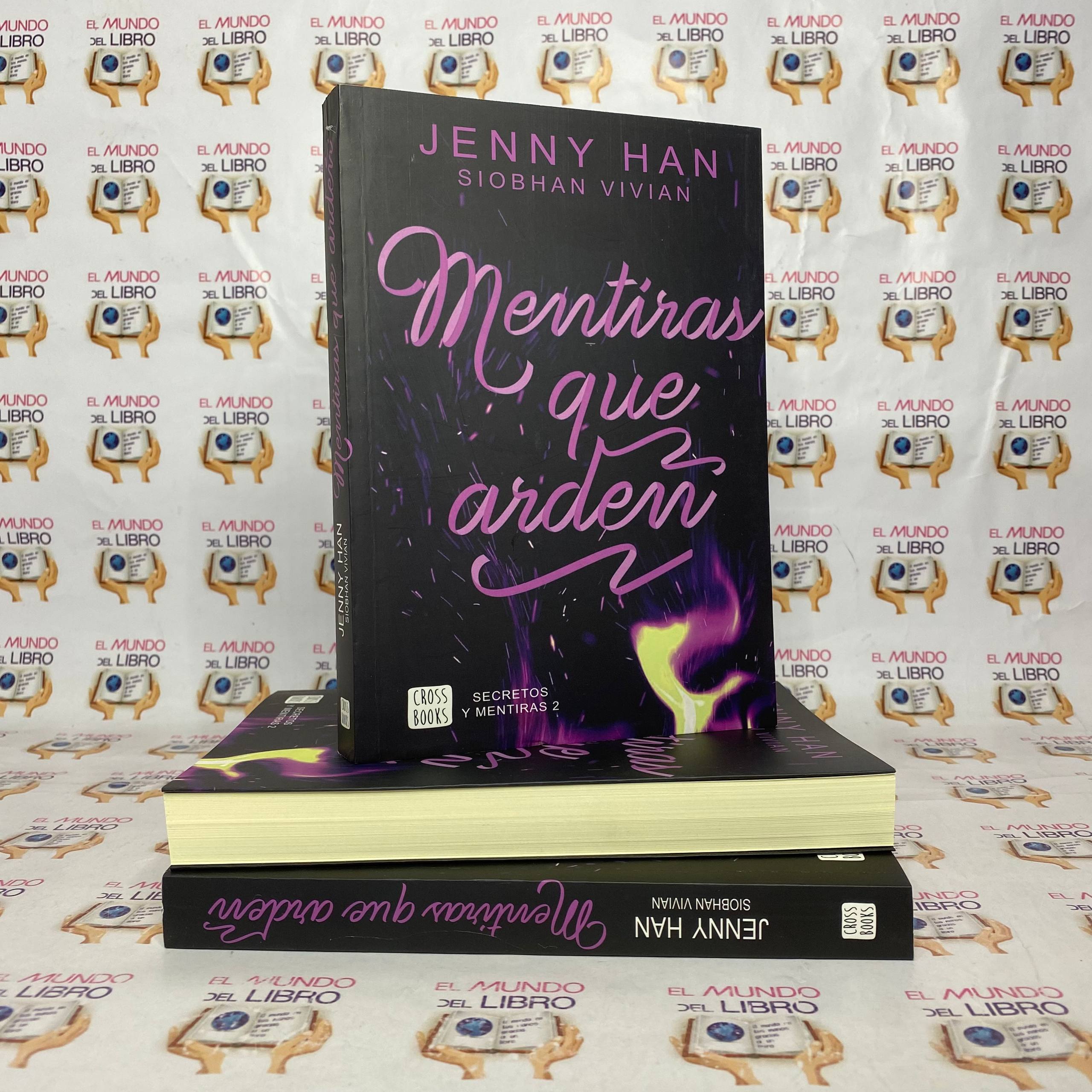 Mentiras Que Arden - Jenny Han y Siobhan Vivian 