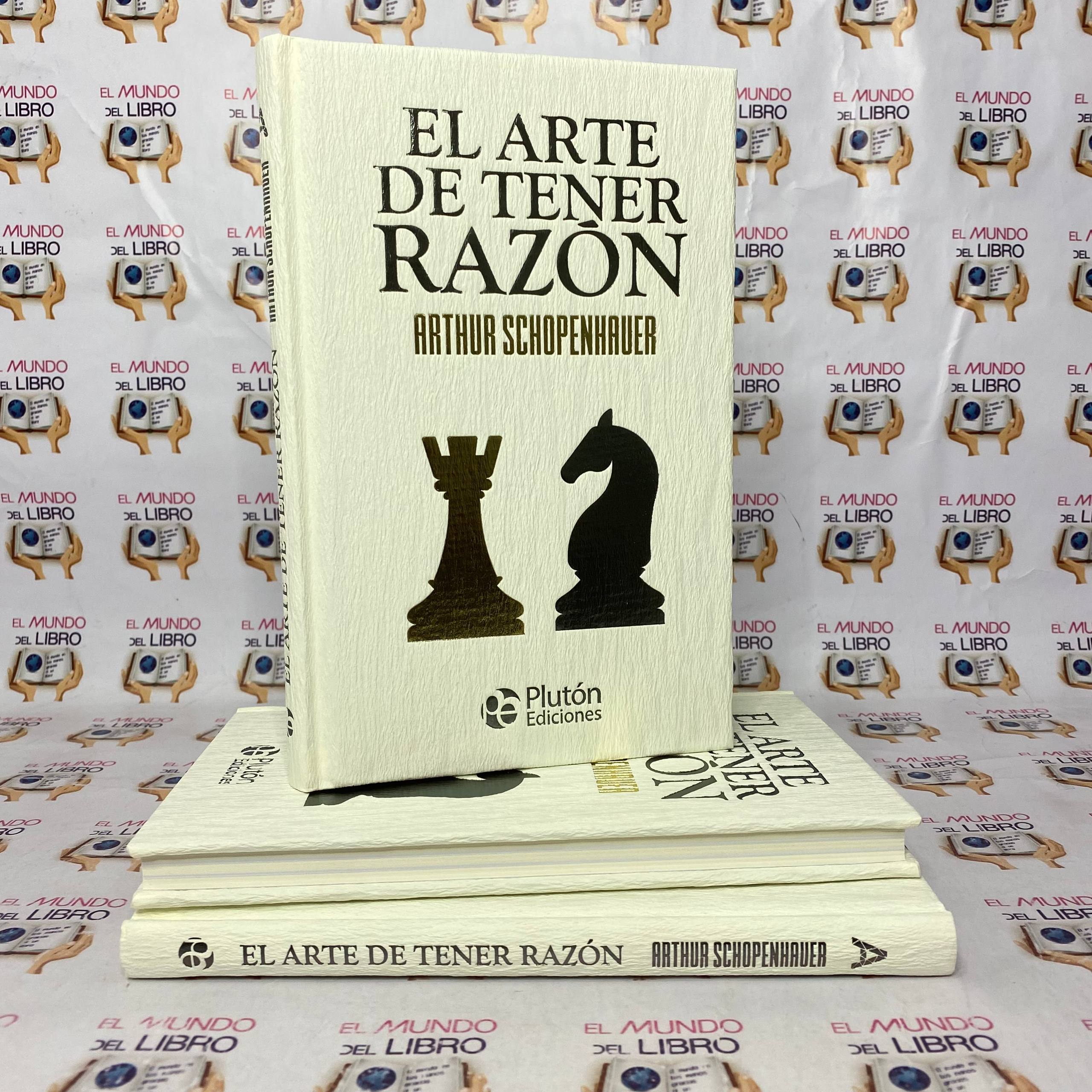 El Arte De Tener Razón - Arthur Schopenhauer(Ilustrado) (Filosofía) 