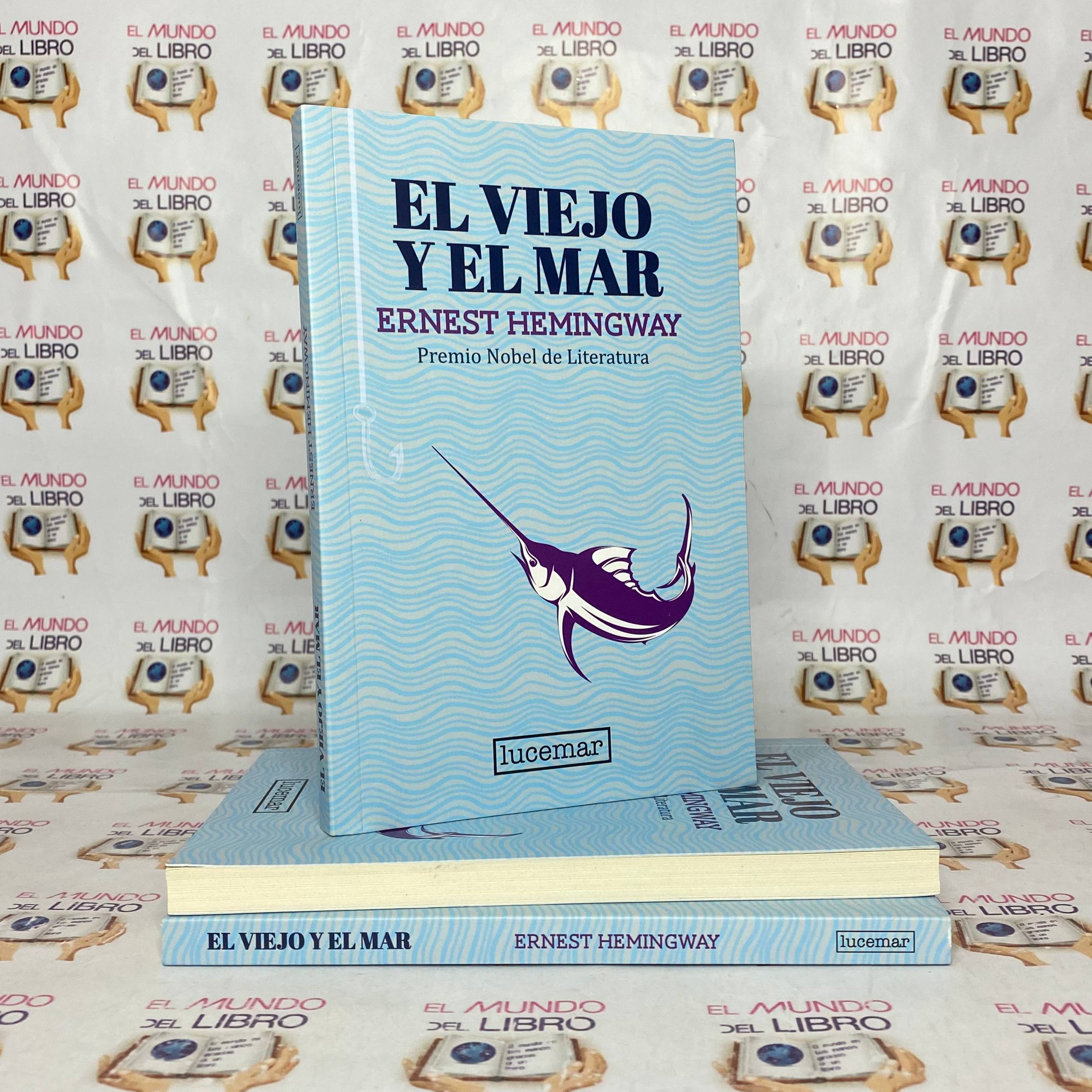 El Viejo Y El Mar - Ernest Hemingway (Premio Nobel de Literatura) (Novela de Ficción) 