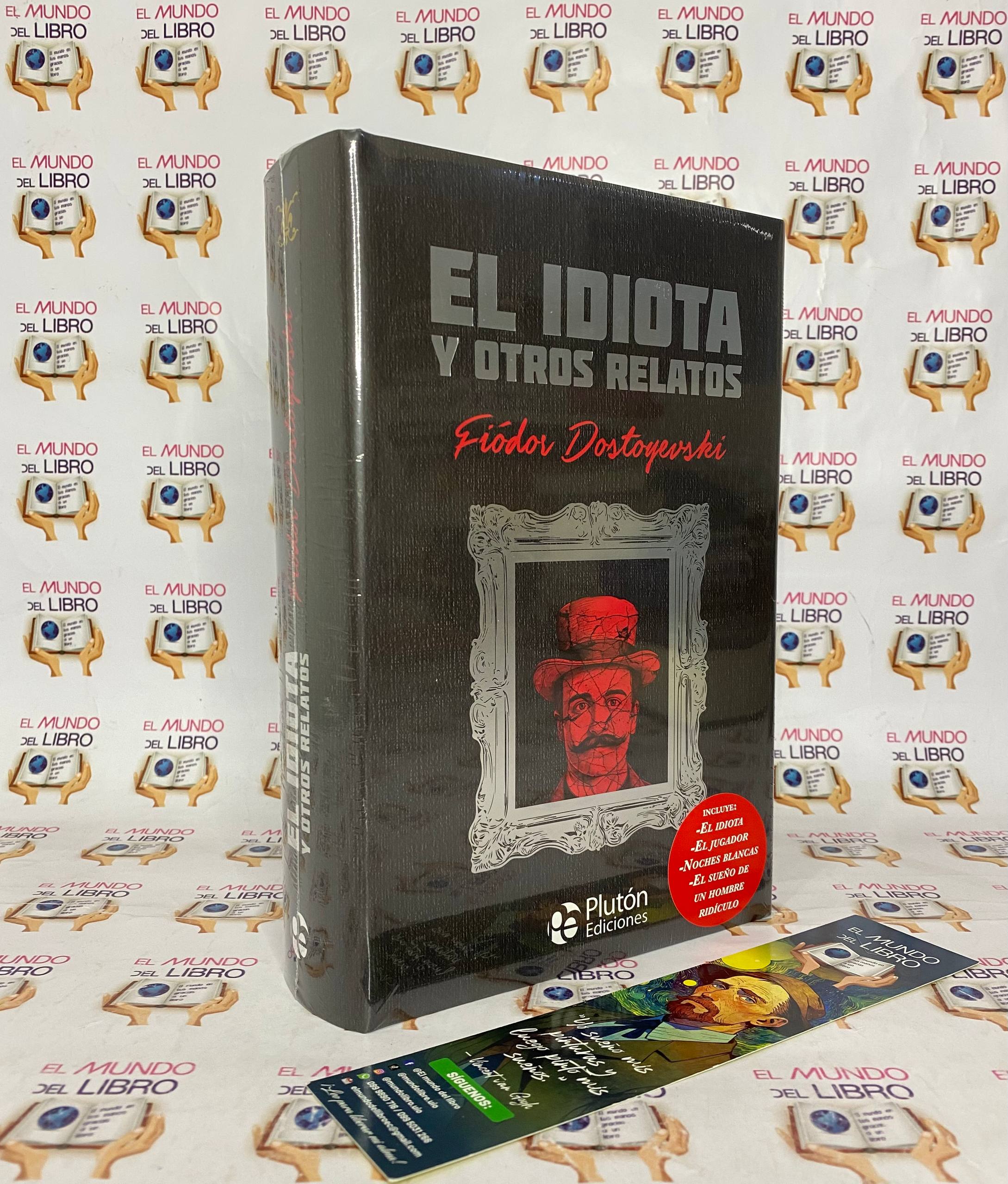 El Idiota y Otros Relatos - Fiódor Dostoievski