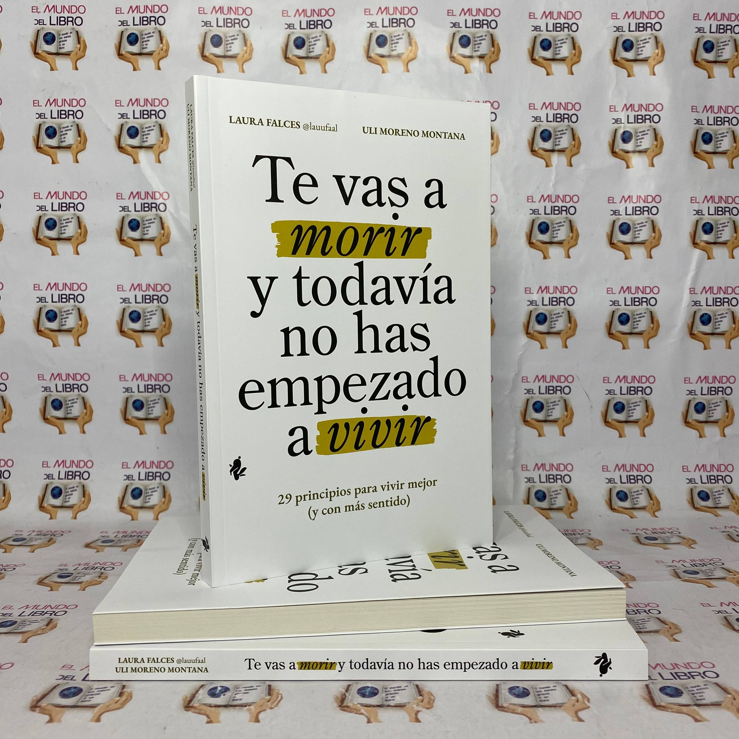 Te Vas A Morir Y Todavía No Has Empezado A Vivir - Laura Falces y Uli Moreno Montana 