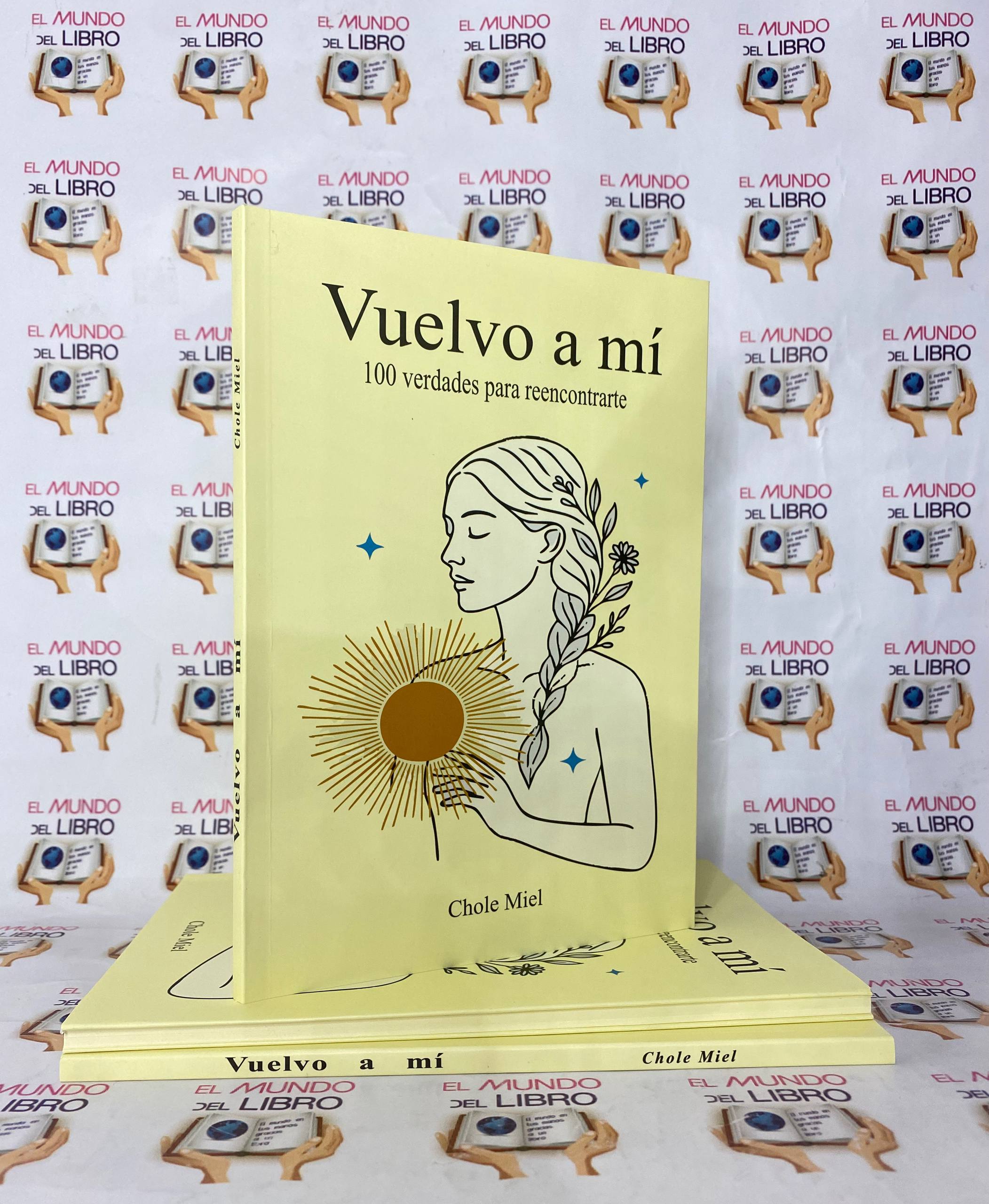 Vuelvo a Mí: 100 verdades para reencontrarte - Chole Miel