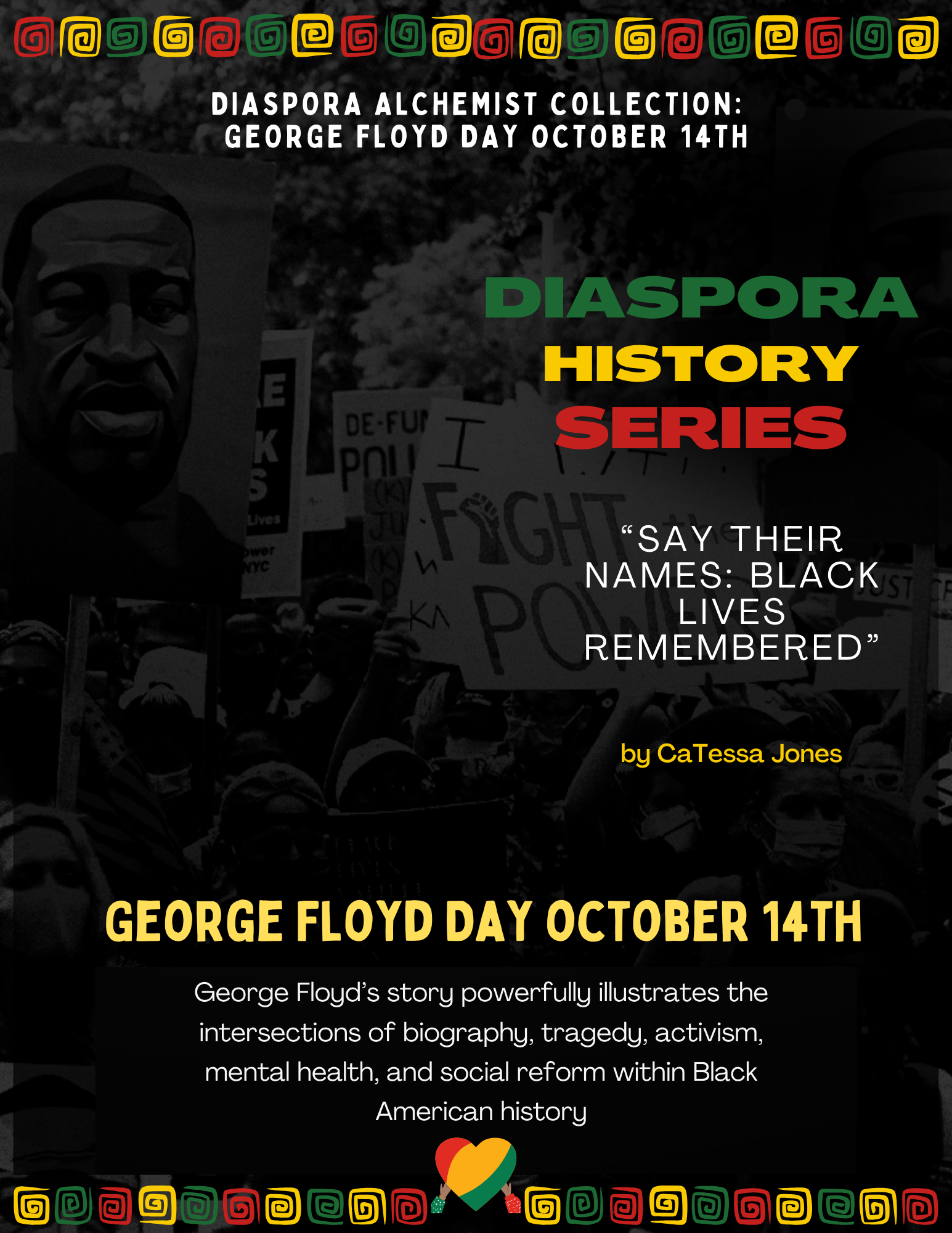 “Say Their Names: Black Lives Remembered”: Diaspora Alchemist Collection