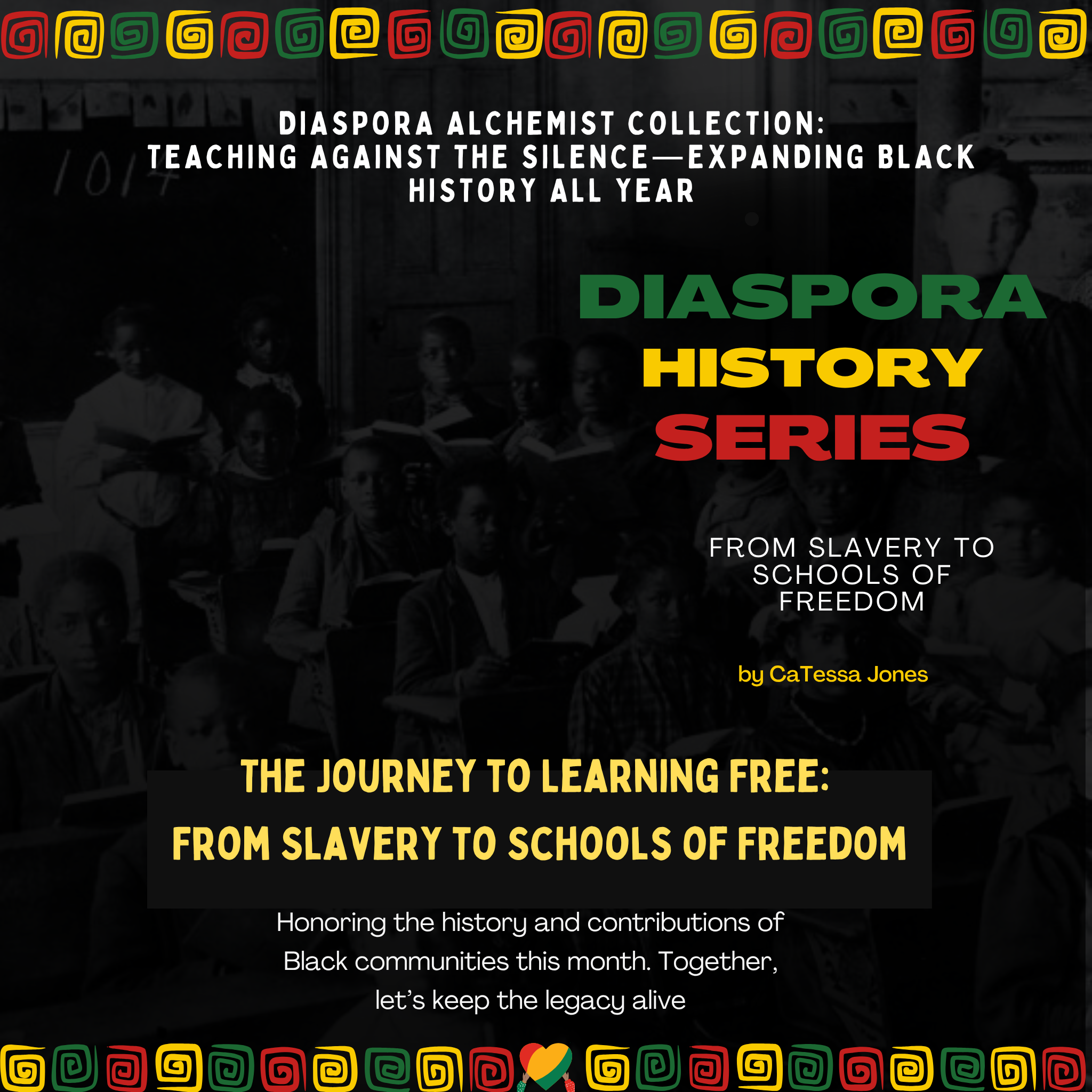 The Journey to Learning Free: From Slavery to Schools of Freedom