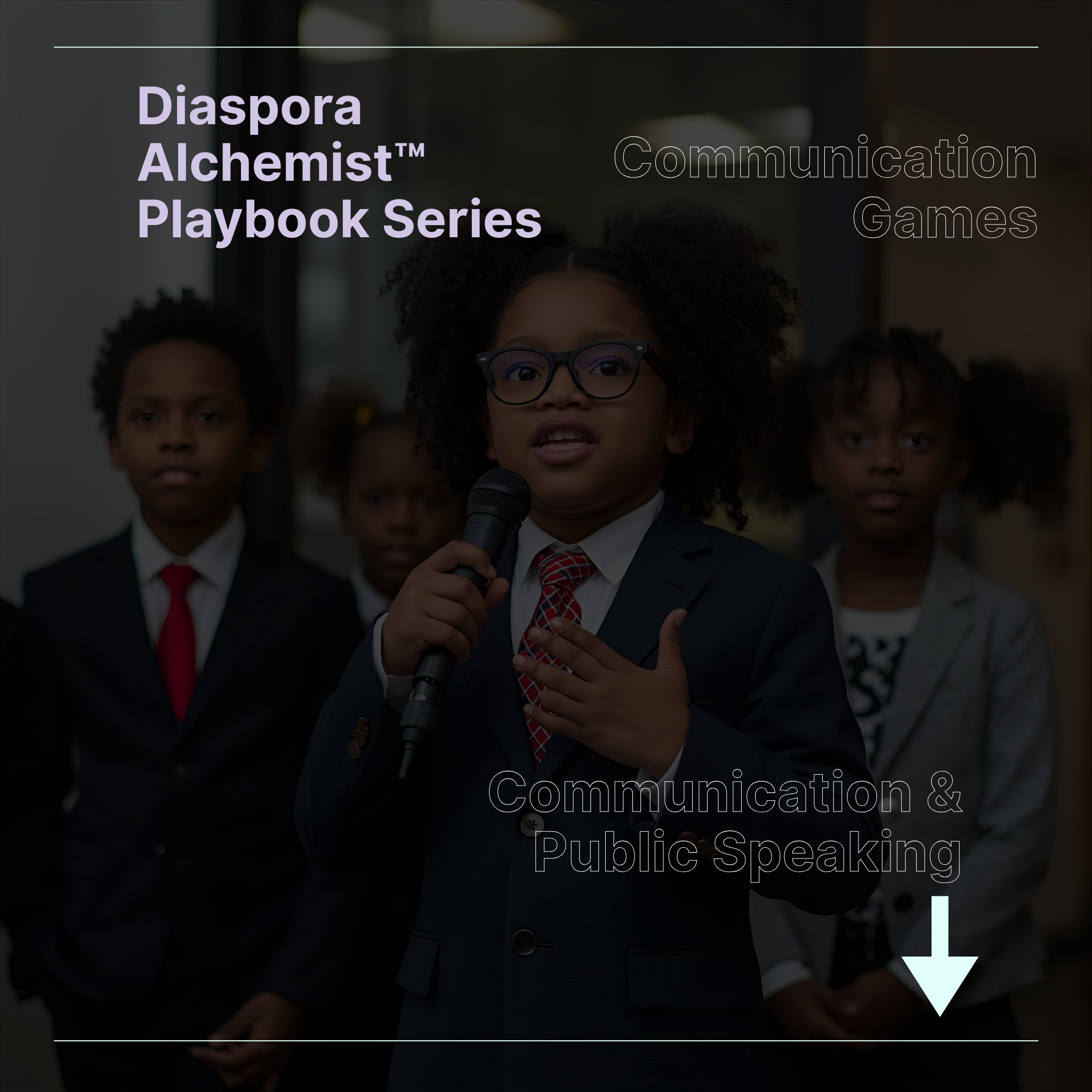 Communication Games:  Diaspora Alchemist™ Playbook: