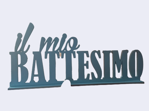 SCRITTA IN LEGNO IL MIO BATTESIMO lungo 30 cm