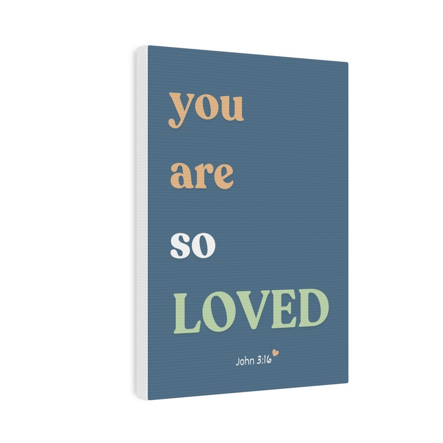 You Are So Loved Framed Canvas Wall Art 