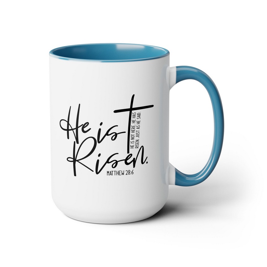 He Is Risen Coffee Mug