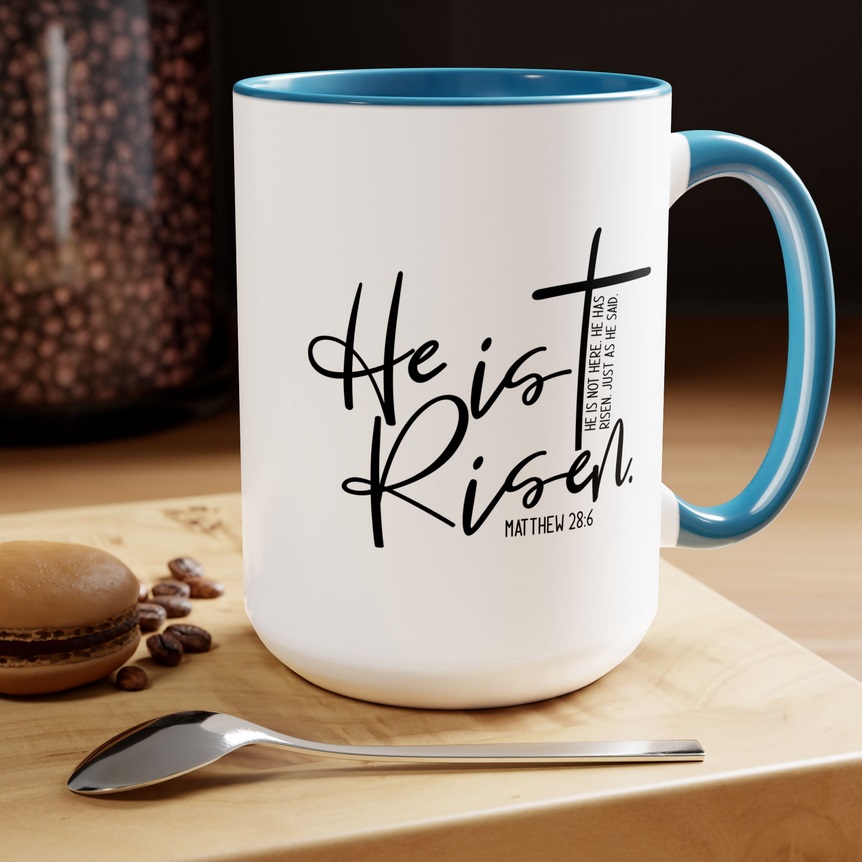 He Is Risen Coffee Mug