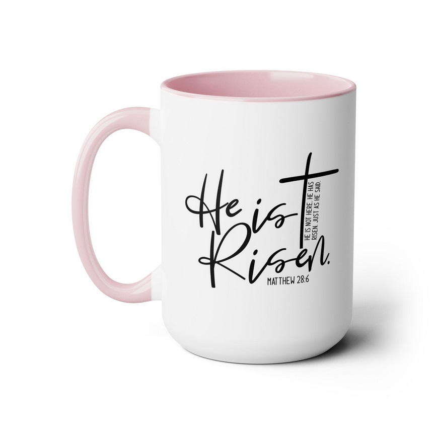 He Is Risen Coffee Mug