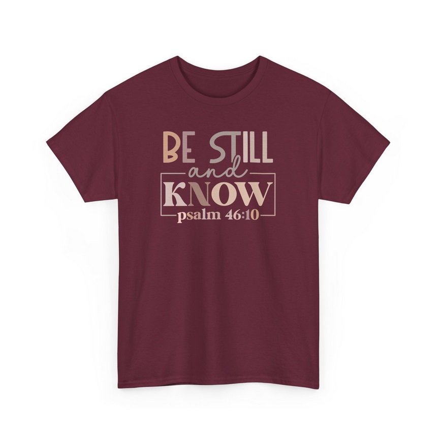 Be Still and Know Unisex Heavy Cotton T-shirt - 02