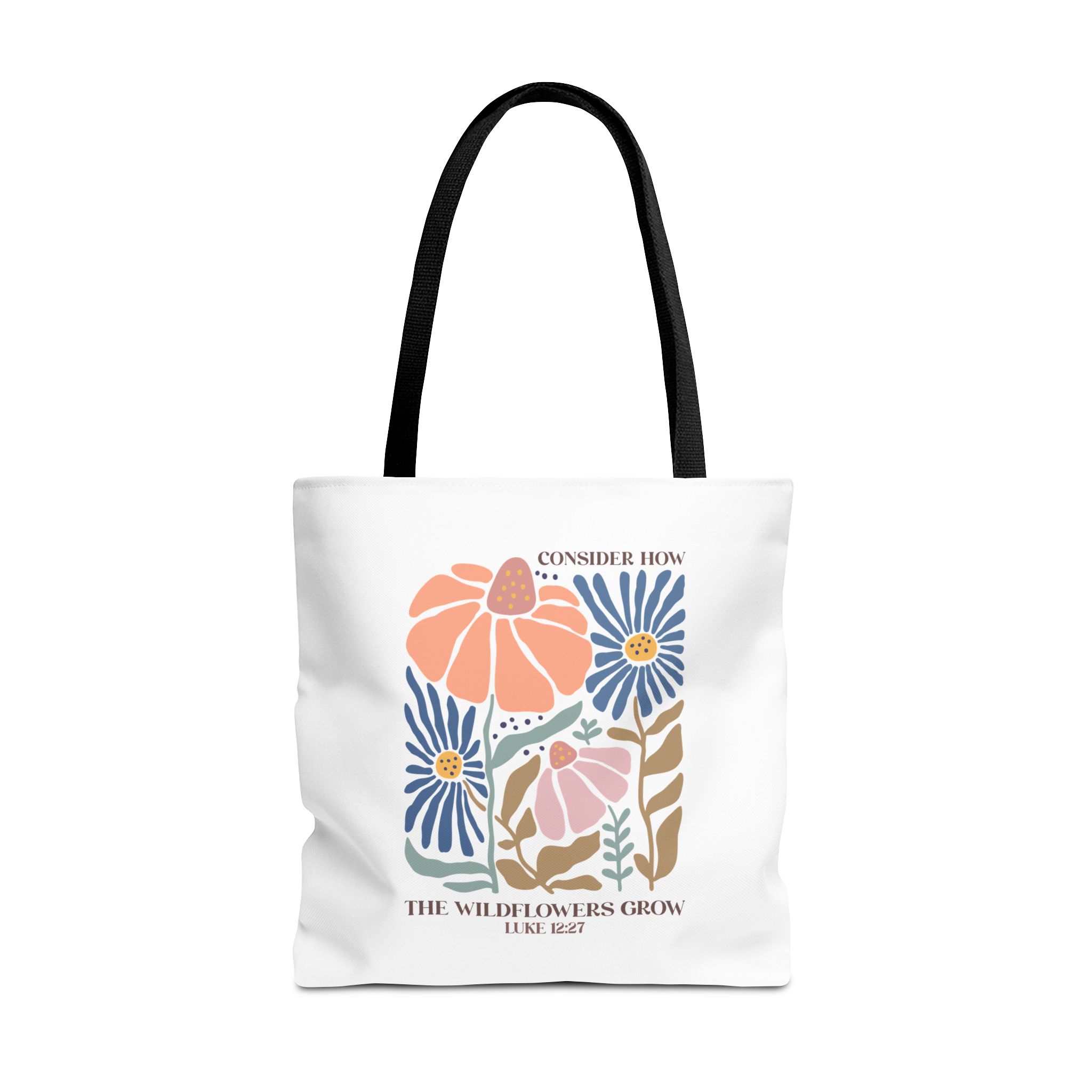 Consider How The Wildflowers Grow Tote Bag