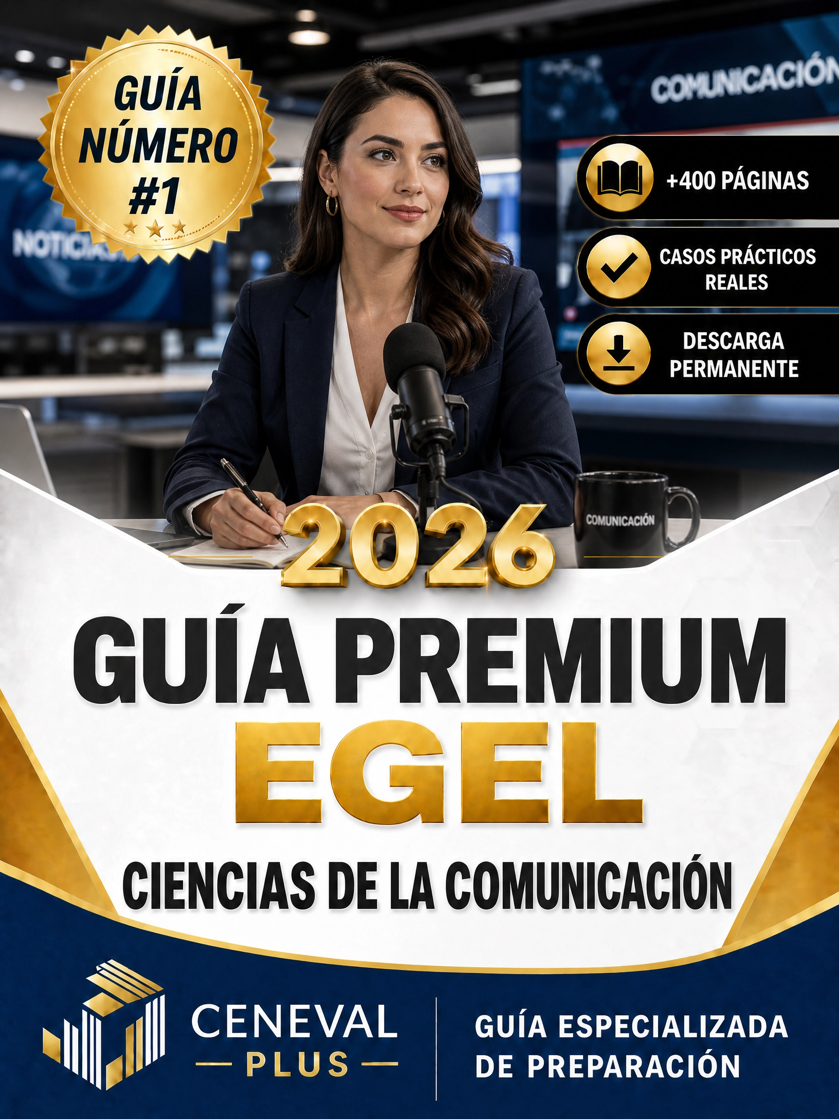 Guía Premium EGEL Lic. Ciencias de la Comunicación 2026 + EXAMEN REAL 