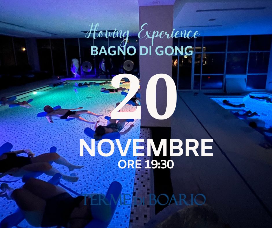BAGNO DI GONG ALLE TERME Giovedì 20 Novembre ORE 19:30