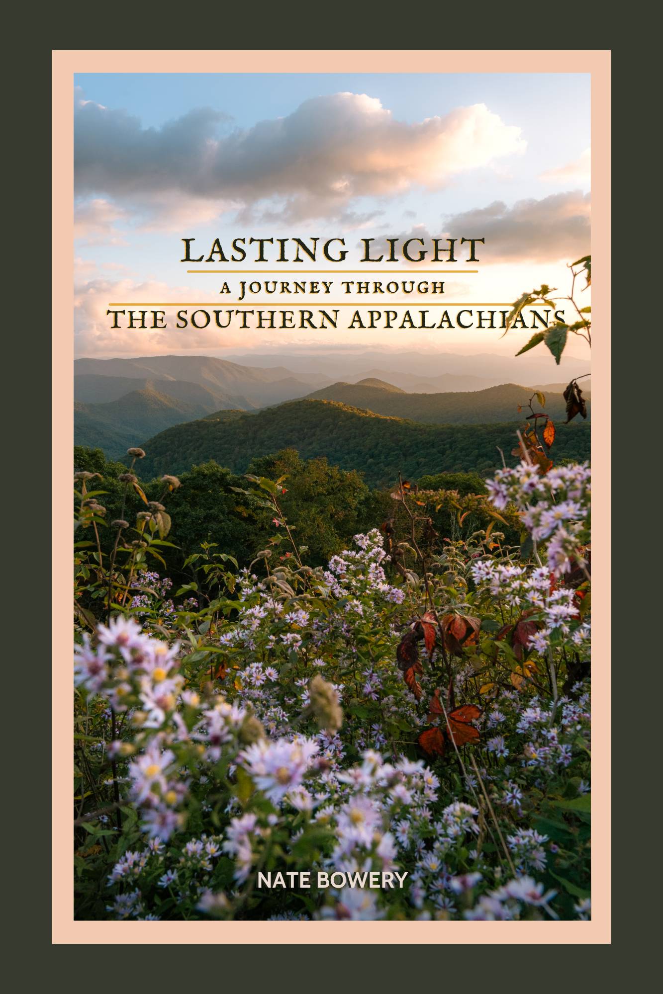 Lasting Light: A Journey Through the Southern Appalachians