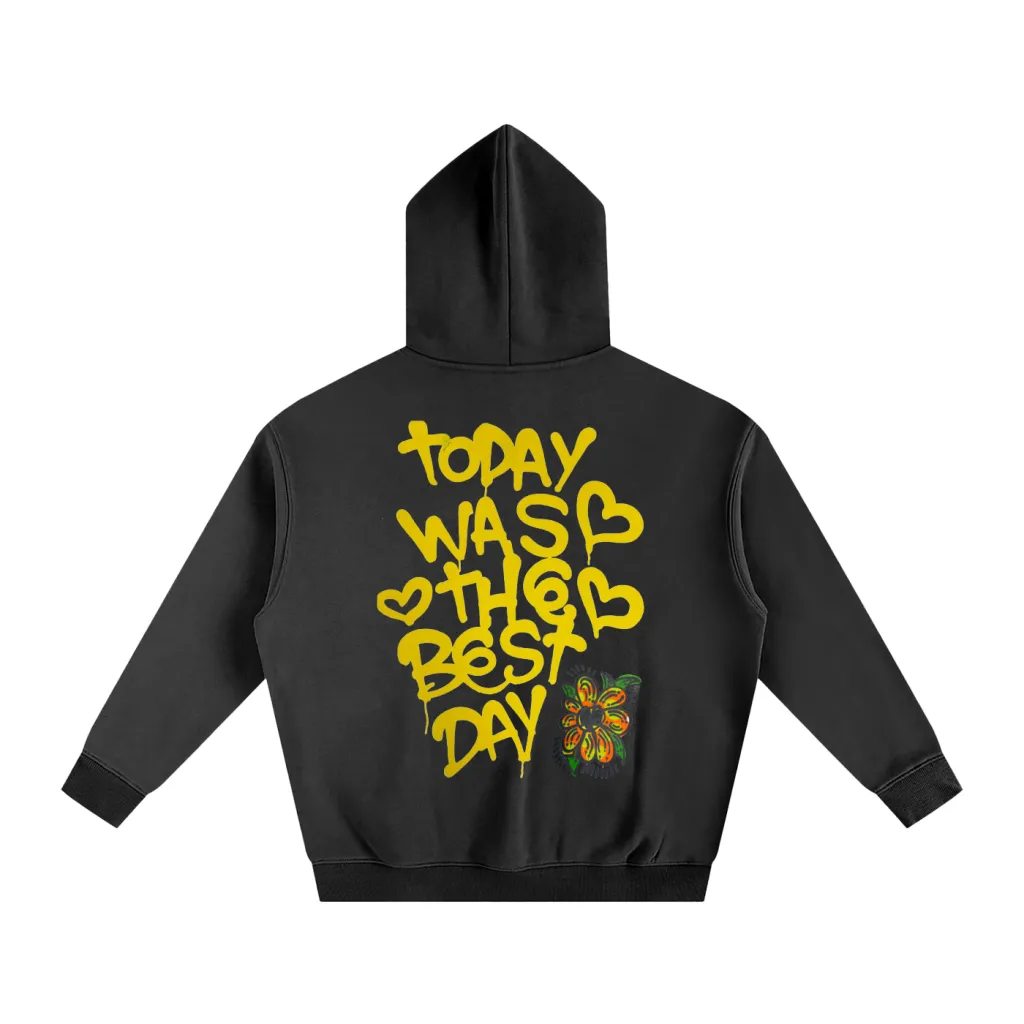 Today Was The Best Day - Oversize Fleece Hoodie