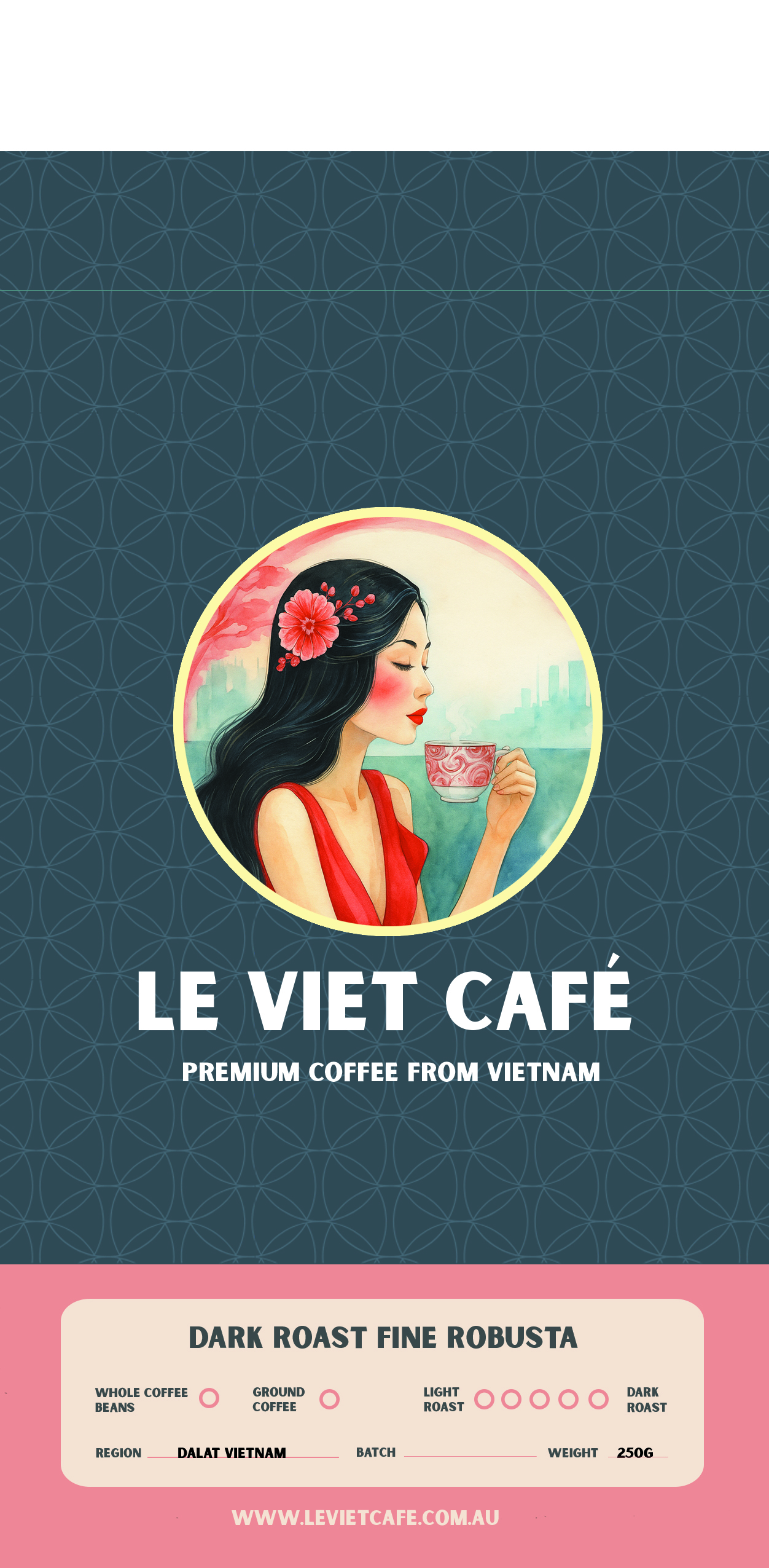 Le Viet Café Arabica - Dark Roast - Taking Pre orders