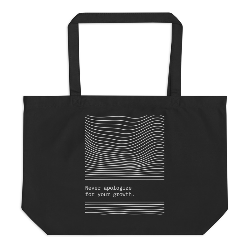 Never apologize for your growth | Large Eco Tote Bag (black)