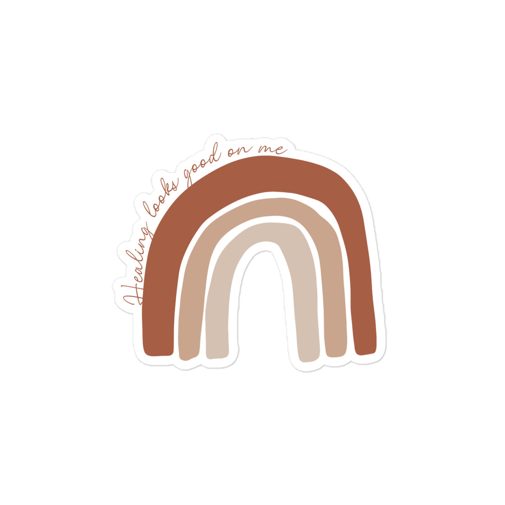 Bubble-free stickers | Healing looks good on me quote