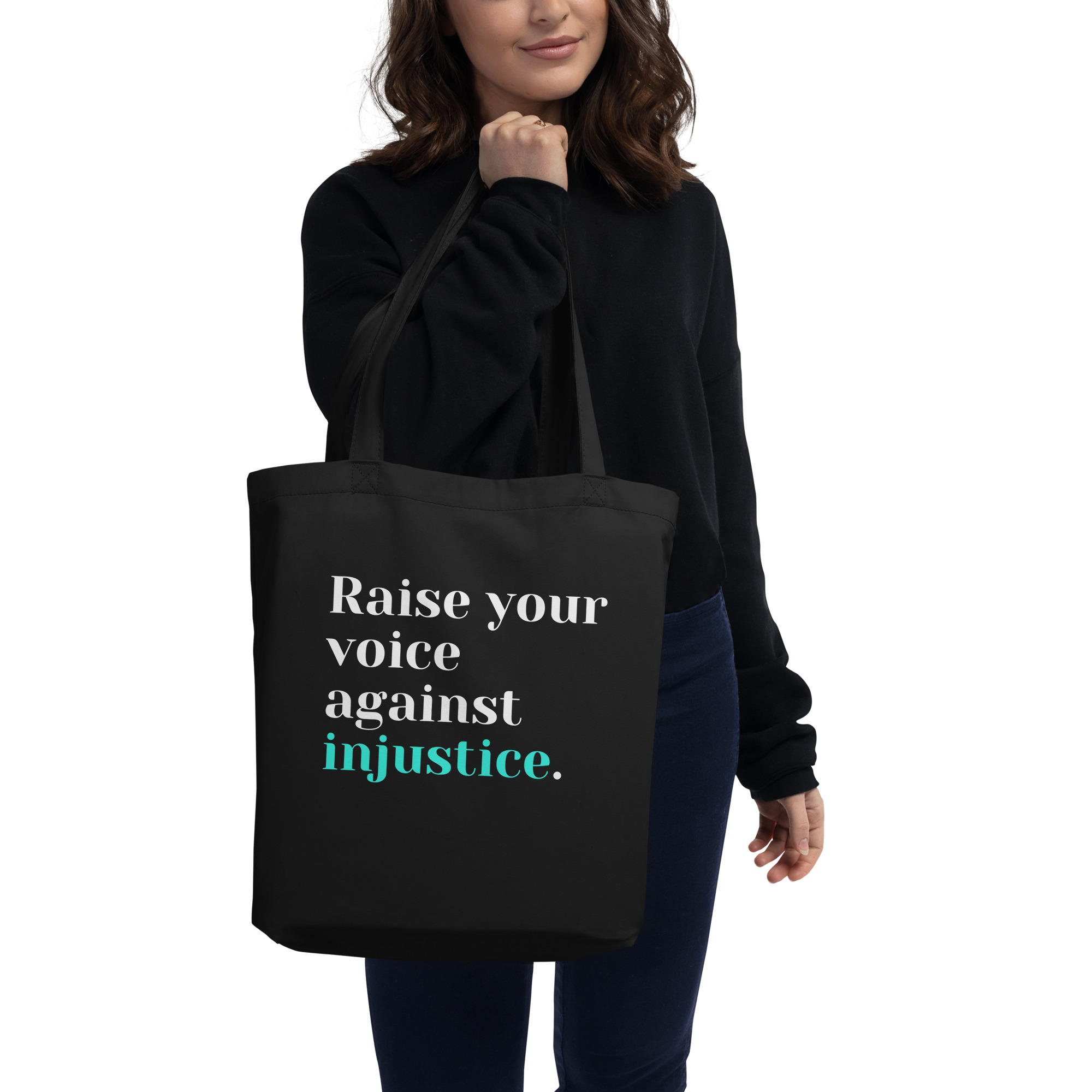 Raise Your Voice Against Injustice | Eco Tote Bag (black)