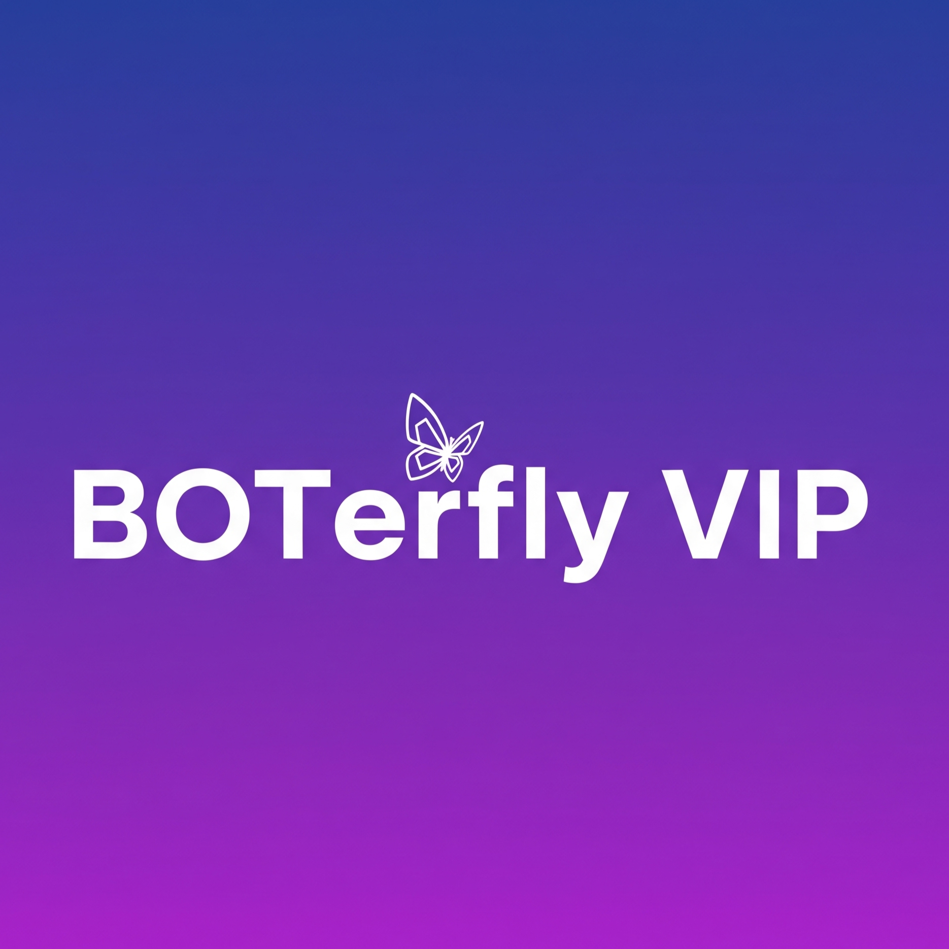 BOTerfly VIP