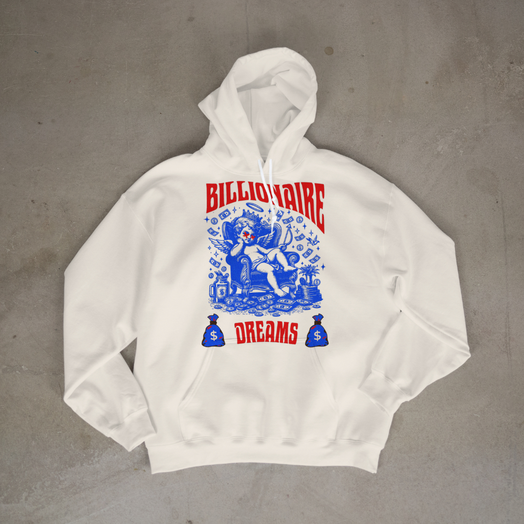 Billionaire Dreams Hoodie